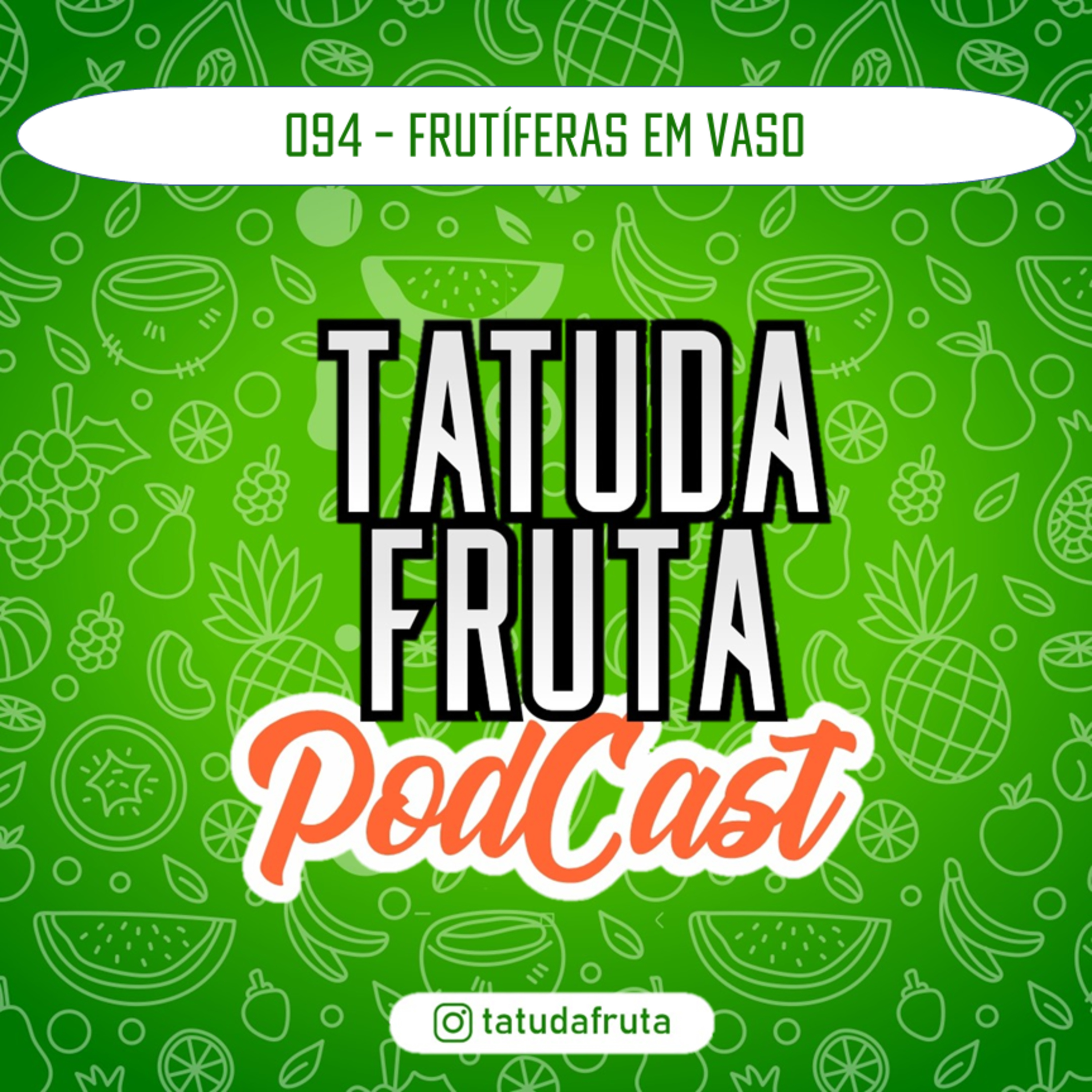TATUDAFRUTA PODCAST