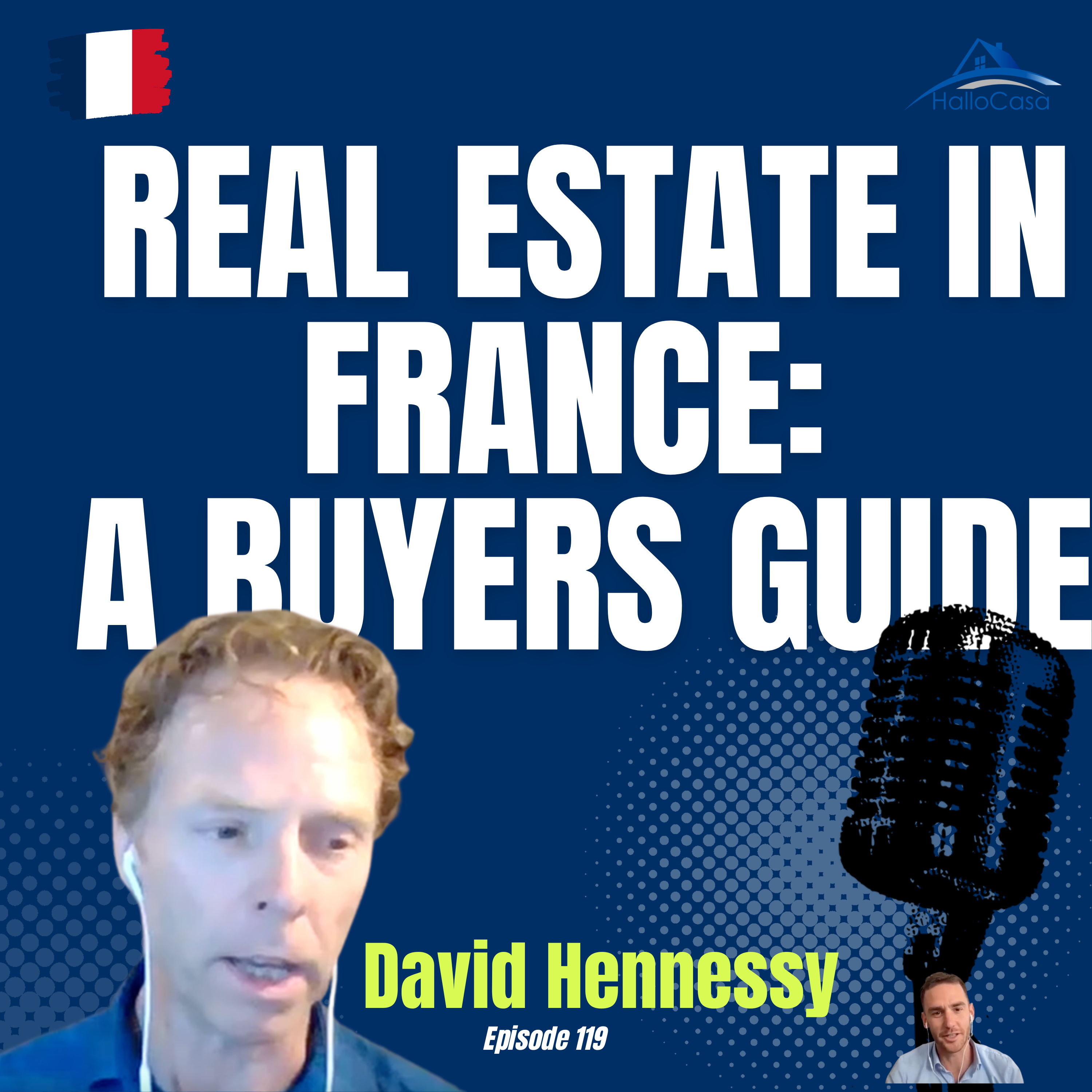 #119 The French Real Estate Market: Insider Tips, Broker Insights, Buying Success, Invest as a foreigner episode artwork