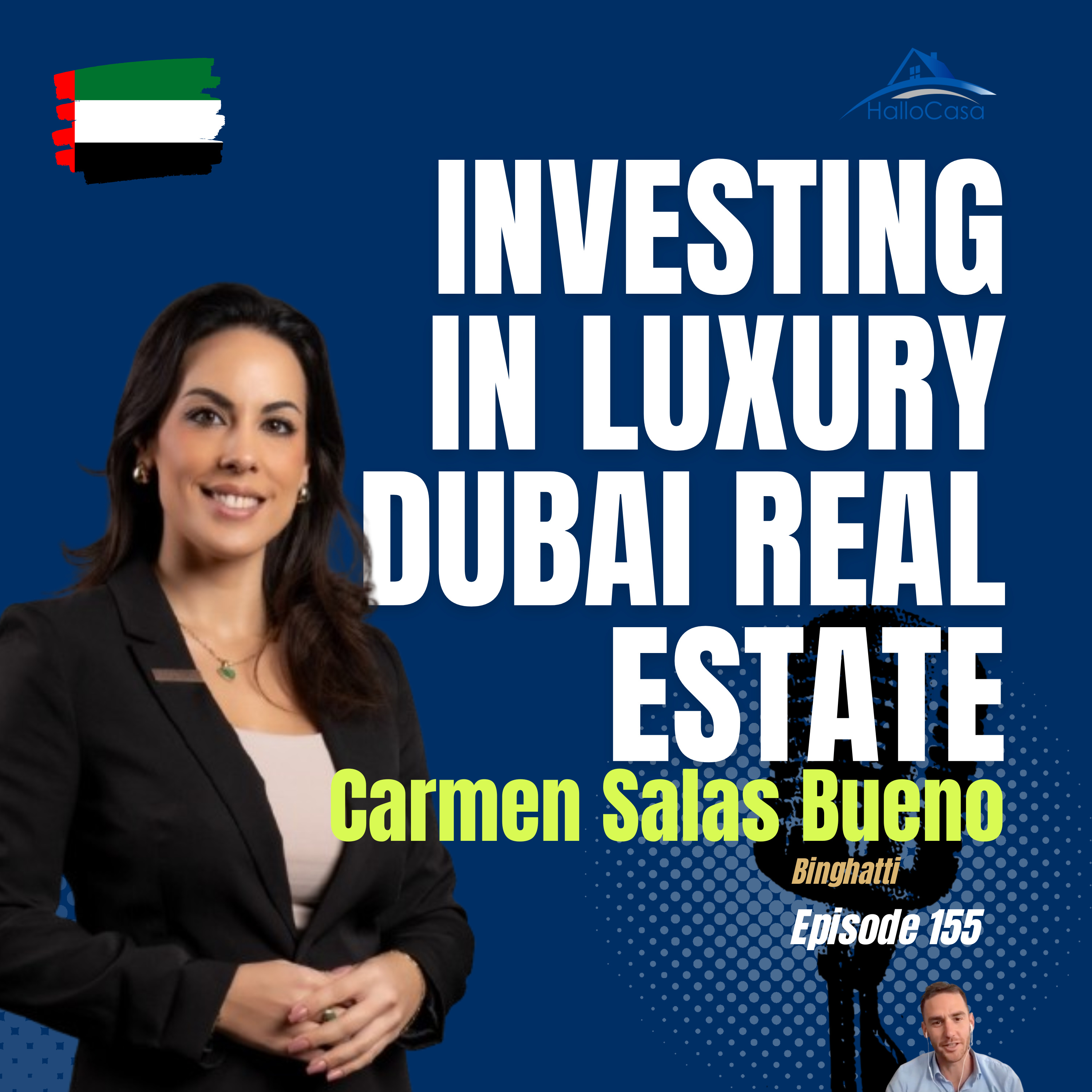 #155 How to Invest in Dubai Real Estate with Binghatti with Carmen Salas Bueno episode artwork