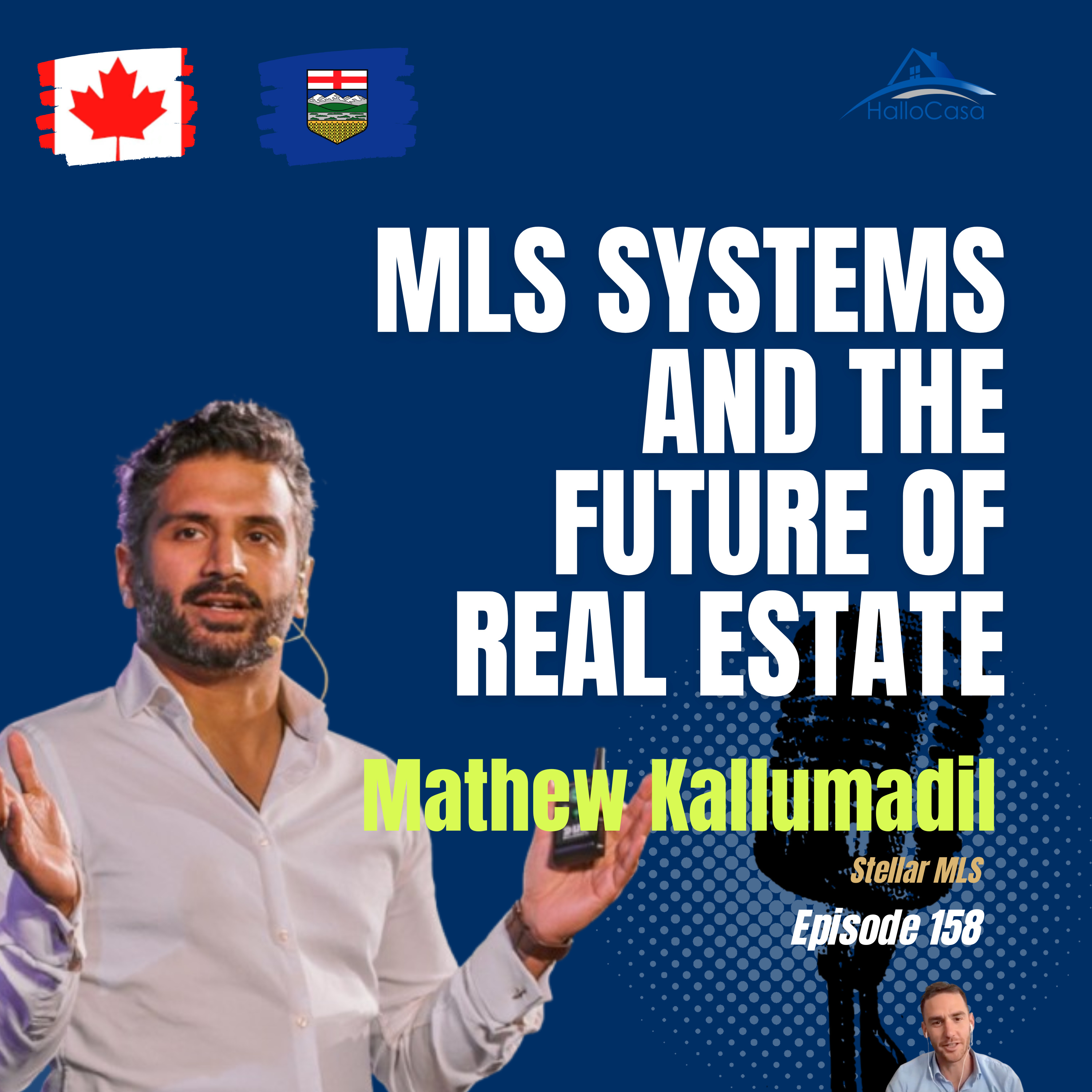 #158 How MLS Systems Are Shaping the Future of Real Estate | Mathew Kallumadil | Edmonton, Canada episode artwork