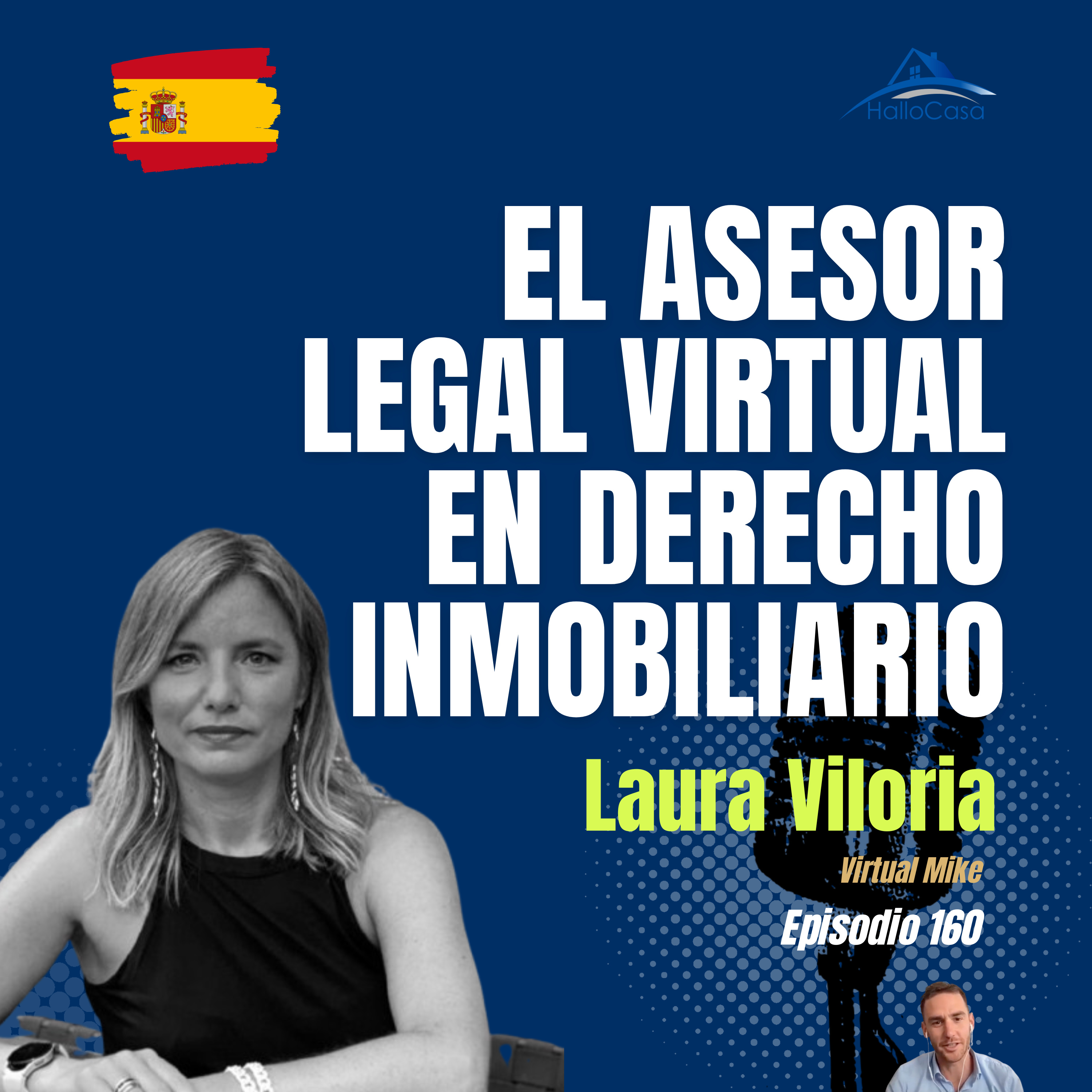 #160 Virtual Mike y la Vivienda en España: Eficiencia, Legalidad y Tendencias con la CEO, Laura Viloria episode artwork