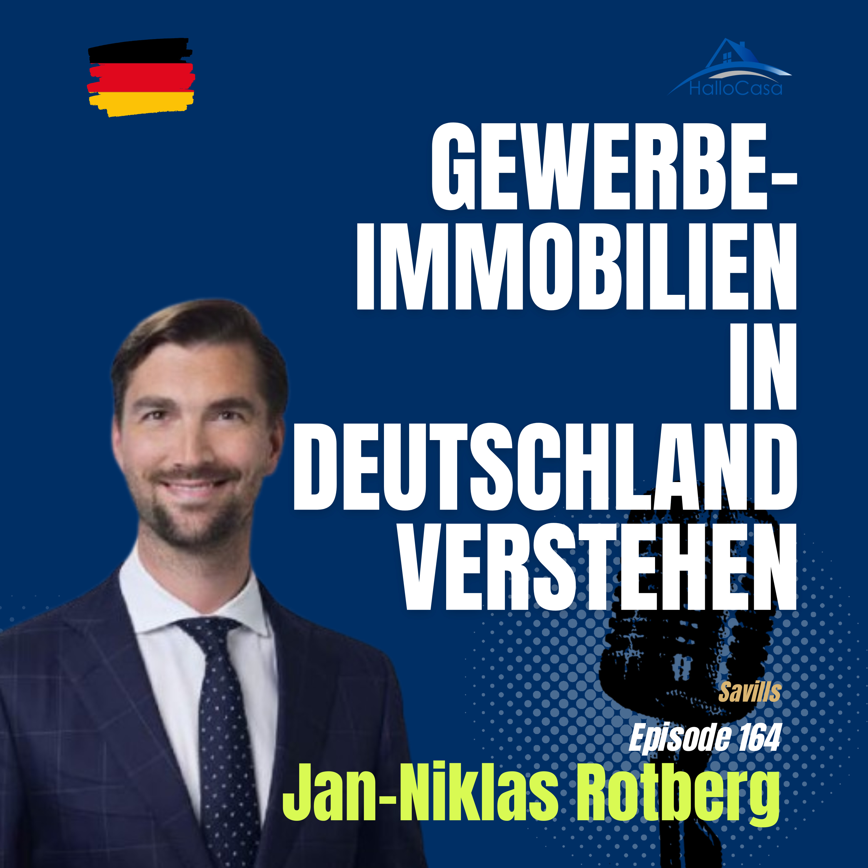 #164 Gewerbeimmobilien verstehen: Einblicke von Jan-Niklas Rotberg (Savills Deutschland) episode artwork