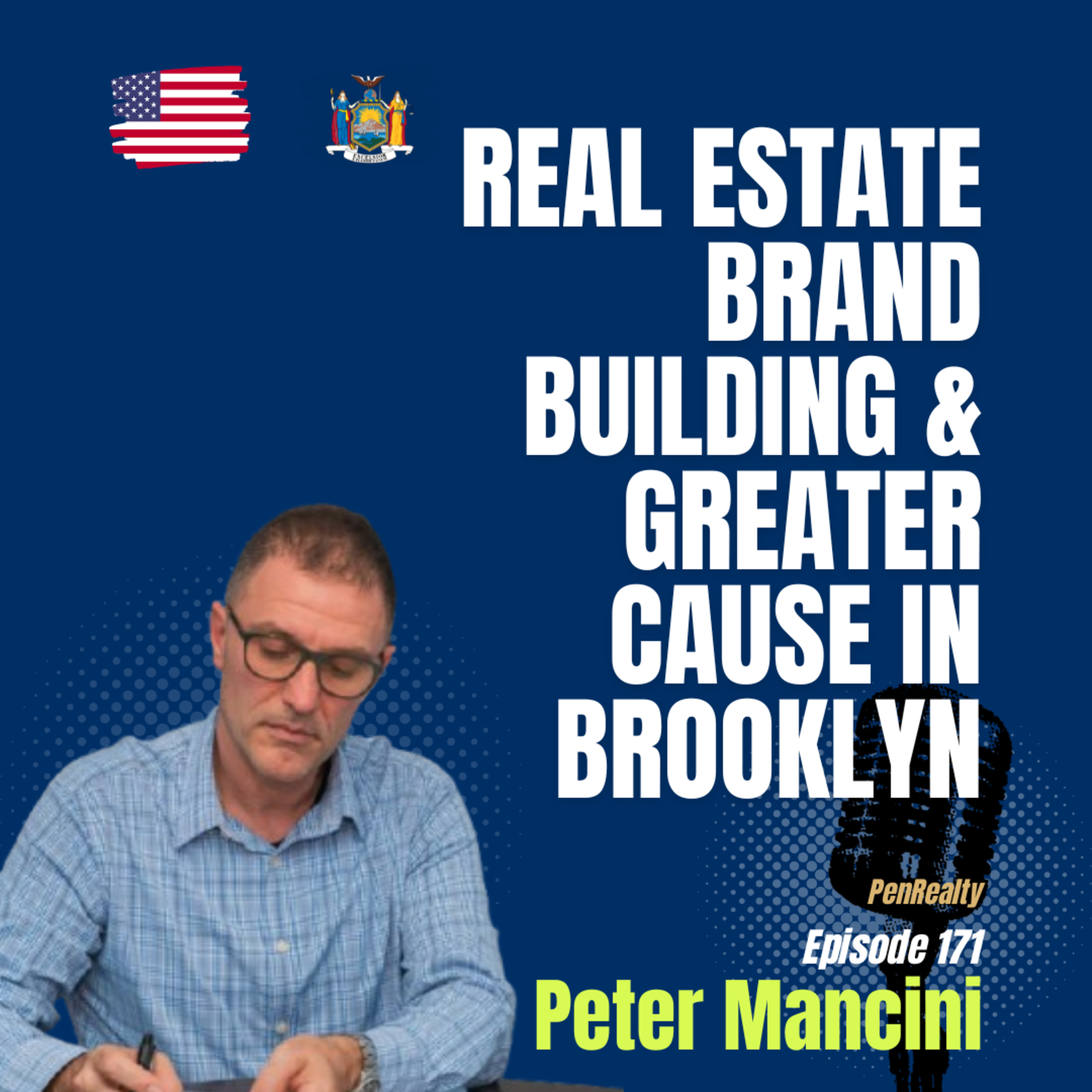 #171 A Candid Look at NYC Real Estate in 2025 | Peter Mancini on Brooklyn, Branding & a Greater Cause episode artwork