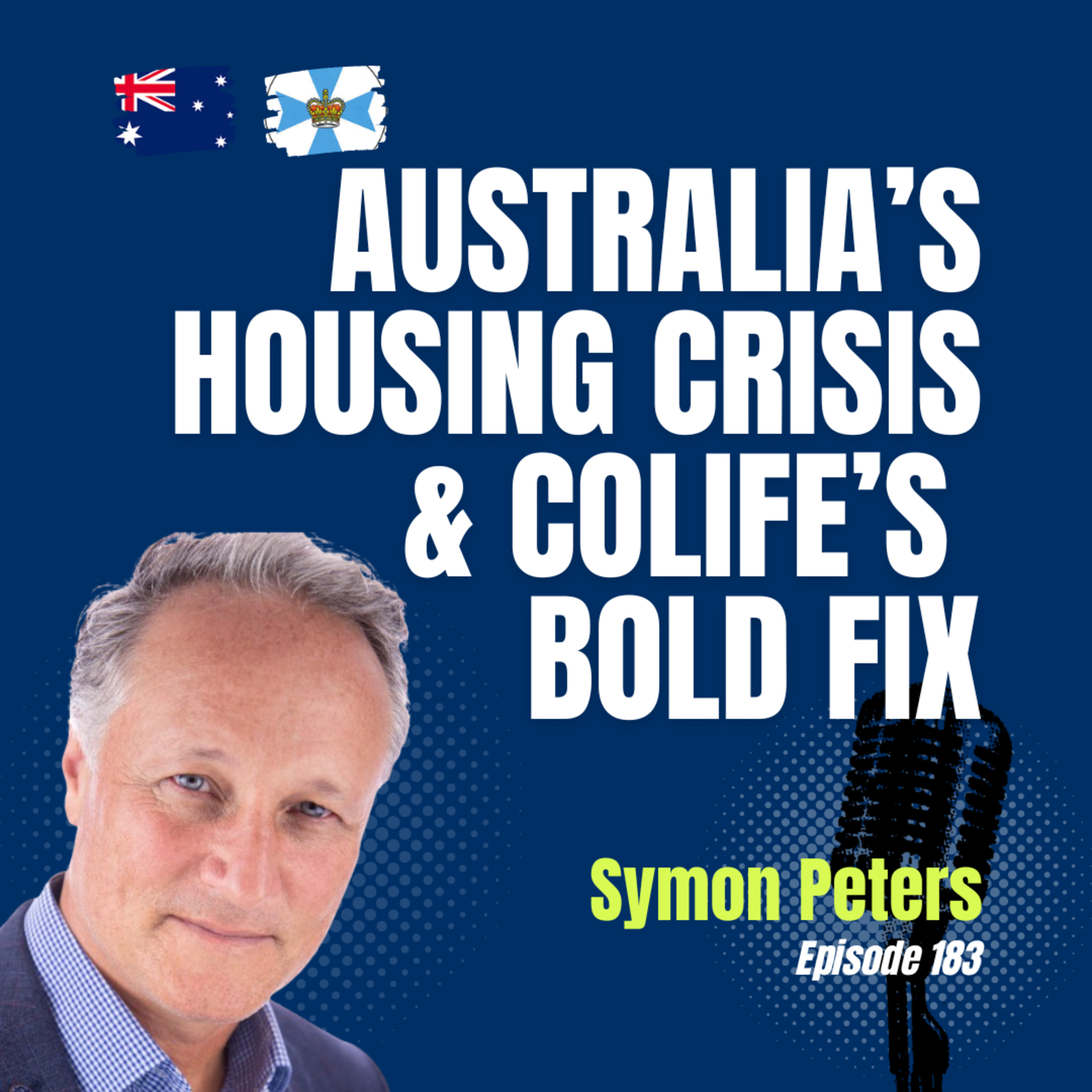 #183 Affordable Housing in Australia: CoLife’s Bold Solution with Symon Peters episode artwork
