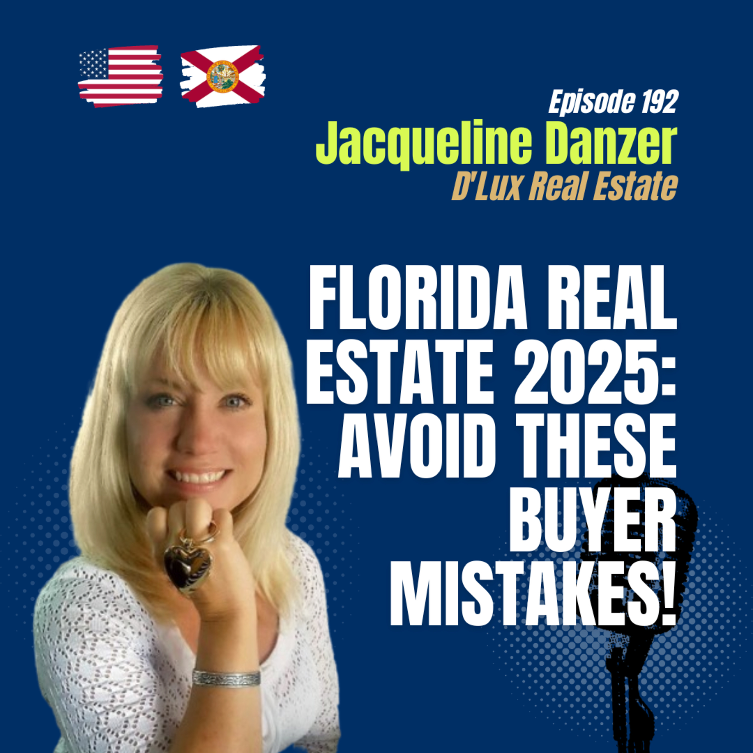 #192 Florida Real Estate in 2025: Critical Buyer Tips, Taxes, and Market Truths episode artwork