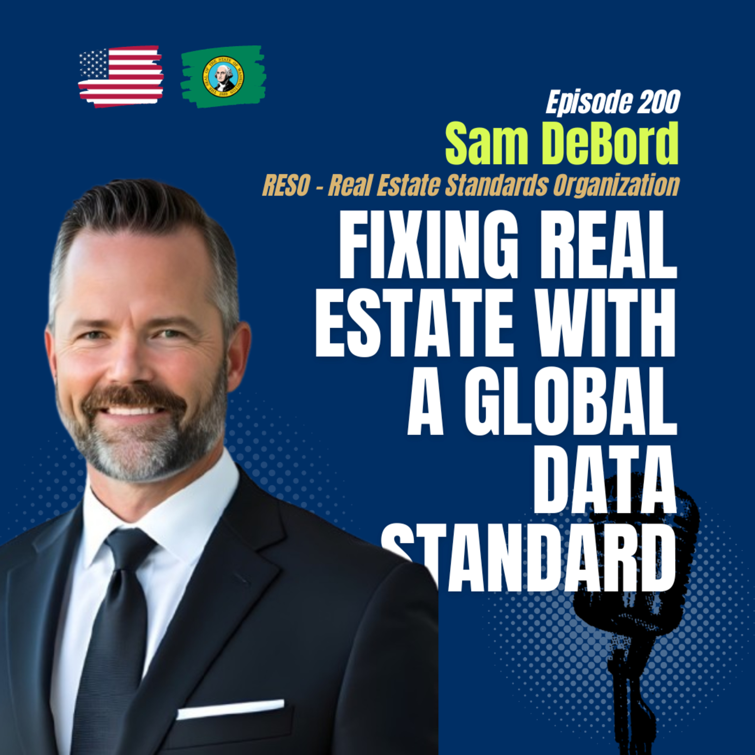 #200 How RESO Is Transforming Global Real Estate with Data Standards – Sam DeBord, CEO of RESO episode artwork