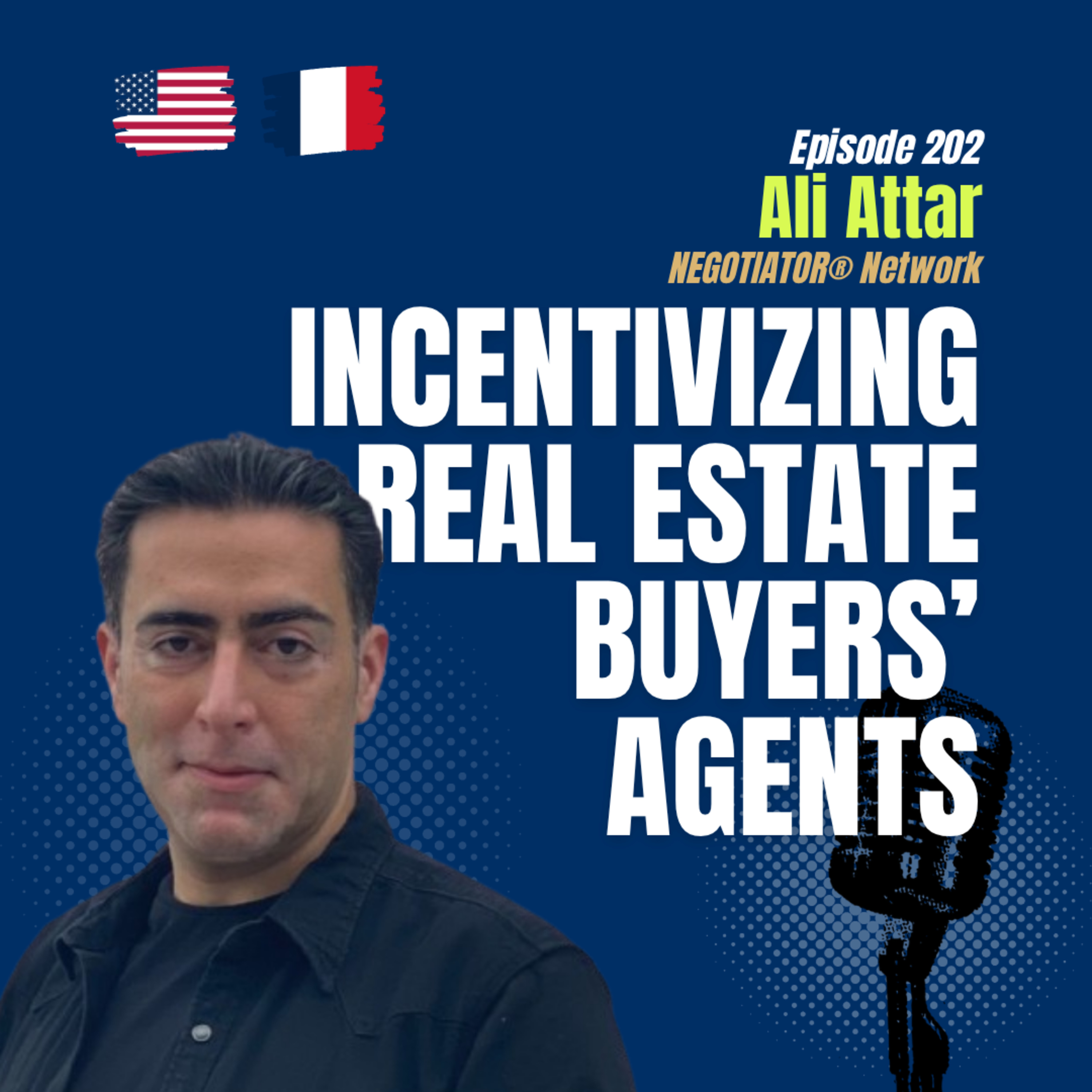 #202 How the Paris Paradigm & the NEGOTIATOR® Network are Transforming Real Estate Commissions Globally  episode artwork