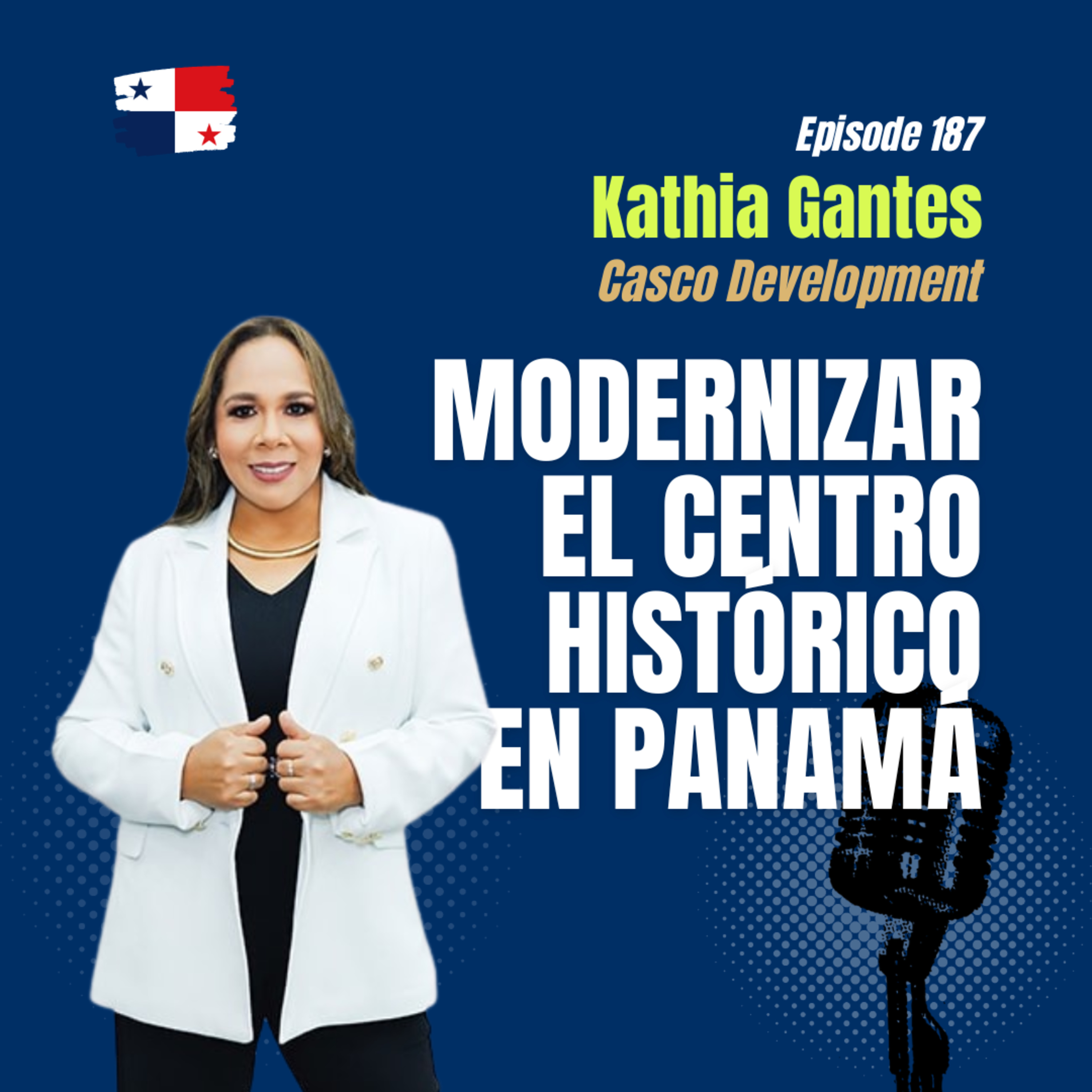 #188 Modernización del Casco Antiguo de Panamá con Casco Development | Vehículo de Inversión Inmobiliaria episode artwork