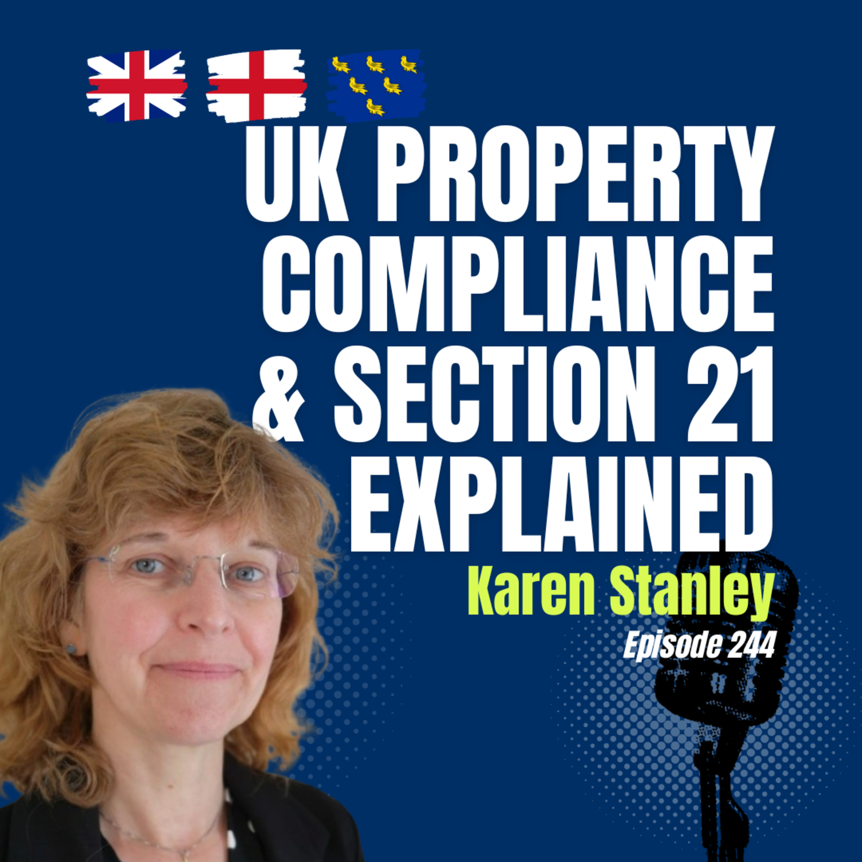 #244 UK Property Compliance & Rental Law Explained: Letting Agents, Section 21 & Market Changes episode artwork