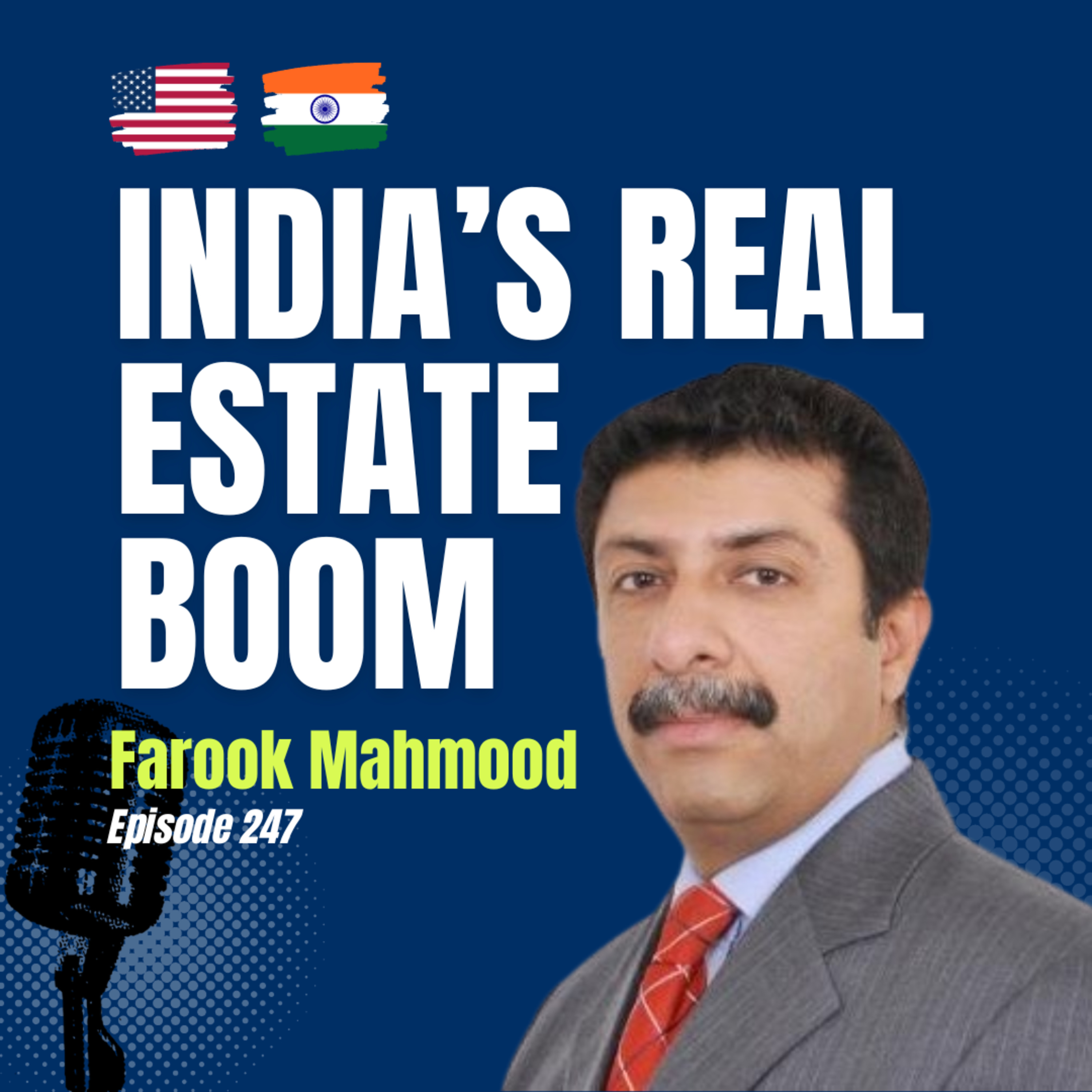 #247 India’s Real Estate Boom, Global Collaboration & FIABCI’s Role with Farook Mahmood from Silverline episode artwork