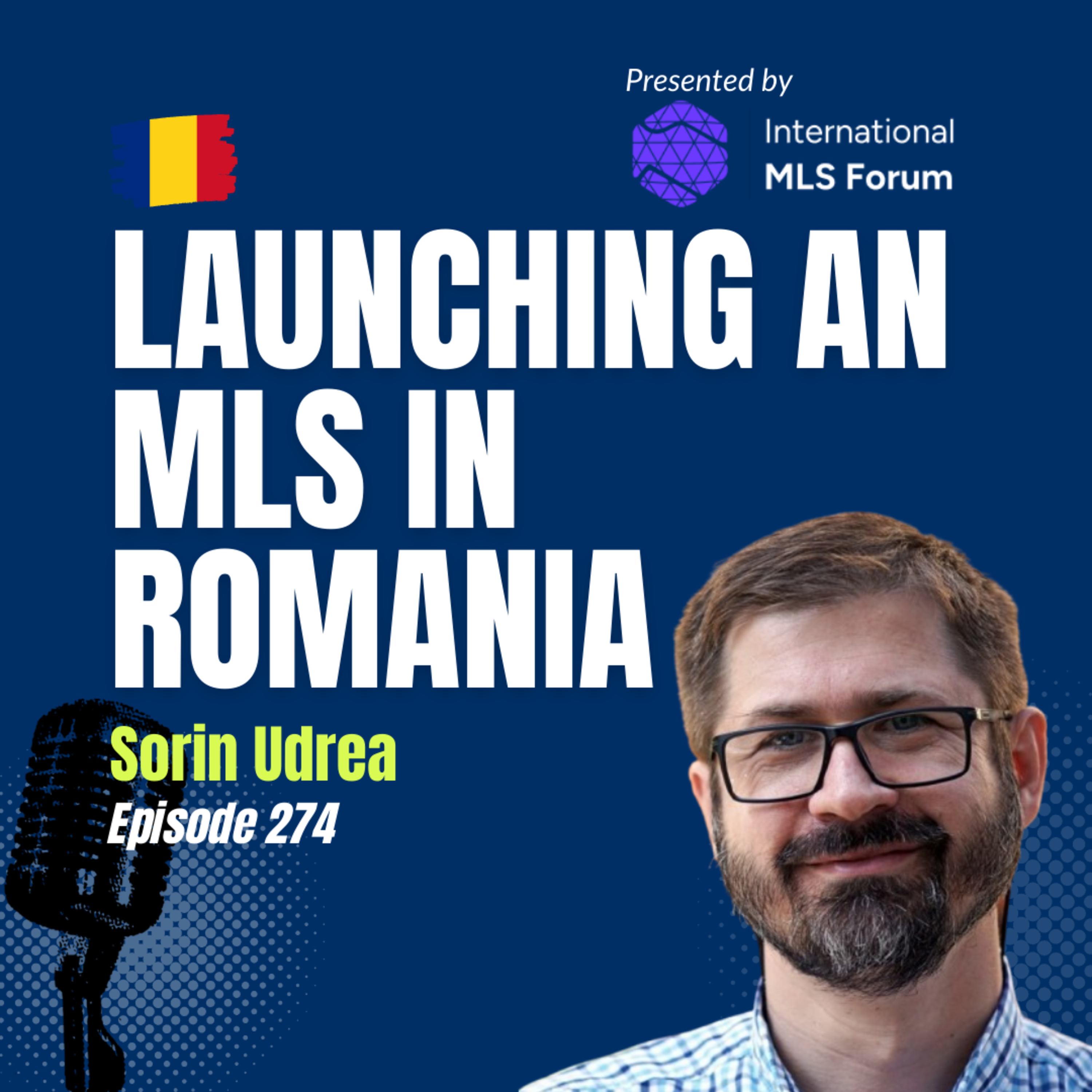 #274 How Romania Built Its MLS: Sorin Udrea on Data, Collaboration & the Global Future of Real Estate episode artwork
