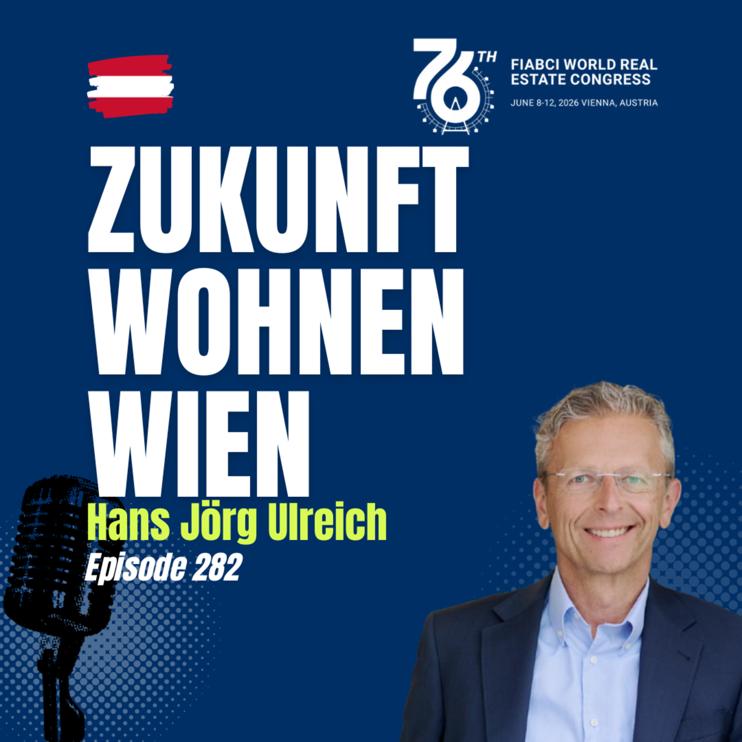#282 Nachhaltig bauen in Wien: Hans Jörg Ulreich über Altbausanierung, Qualität & Zukunft des Wohnens episode artwork