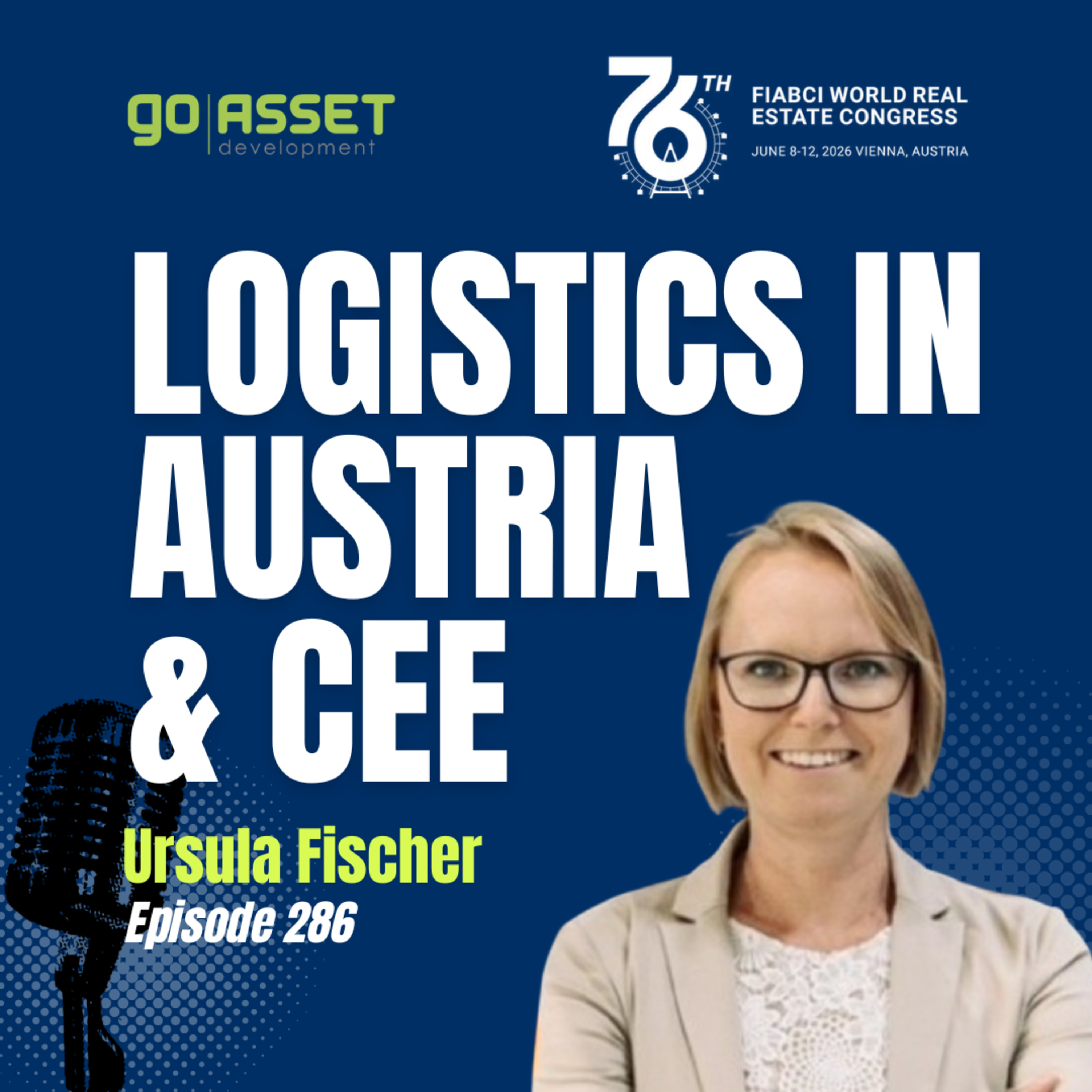 #286 Logistics Real Estate in Austria & CEE: GO Asset’s Full-Service,, Automation, Sustainability episode artwork