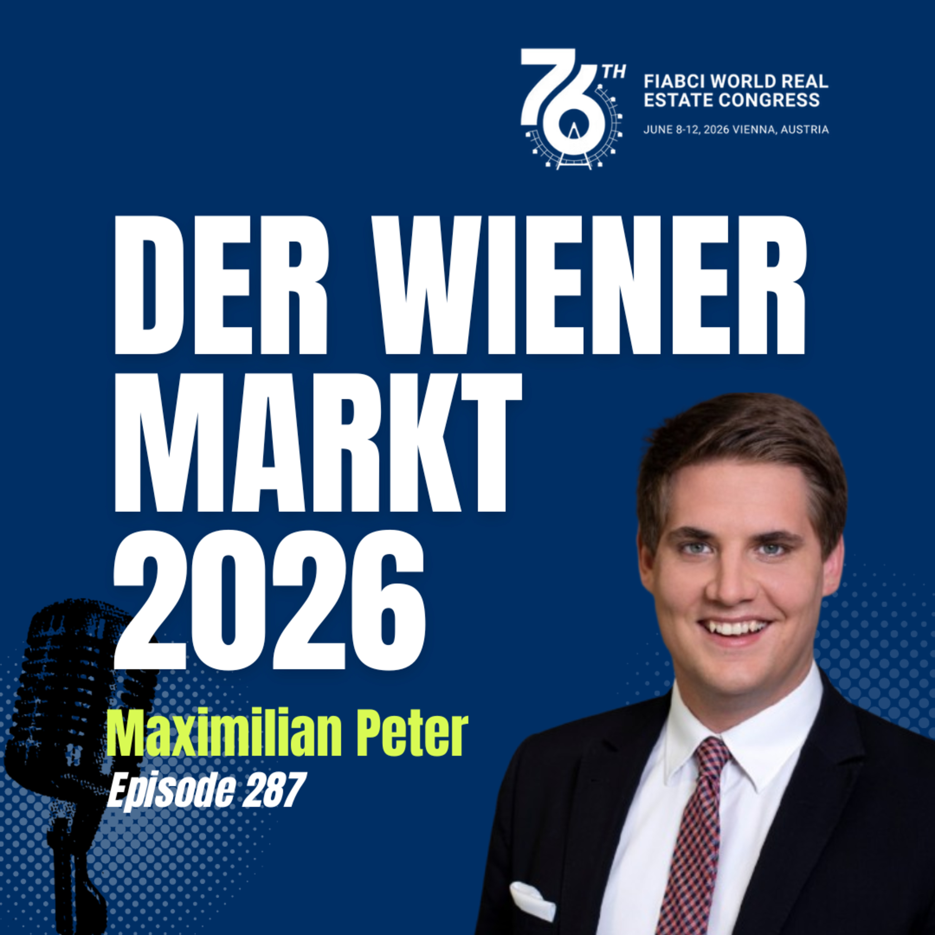 #287 Immobilienmarkt Wien 2026: Von der Bewertung zum Verkaufserfolg | Insights mit Maximilian Peter von Otto Immobilien episode artwork