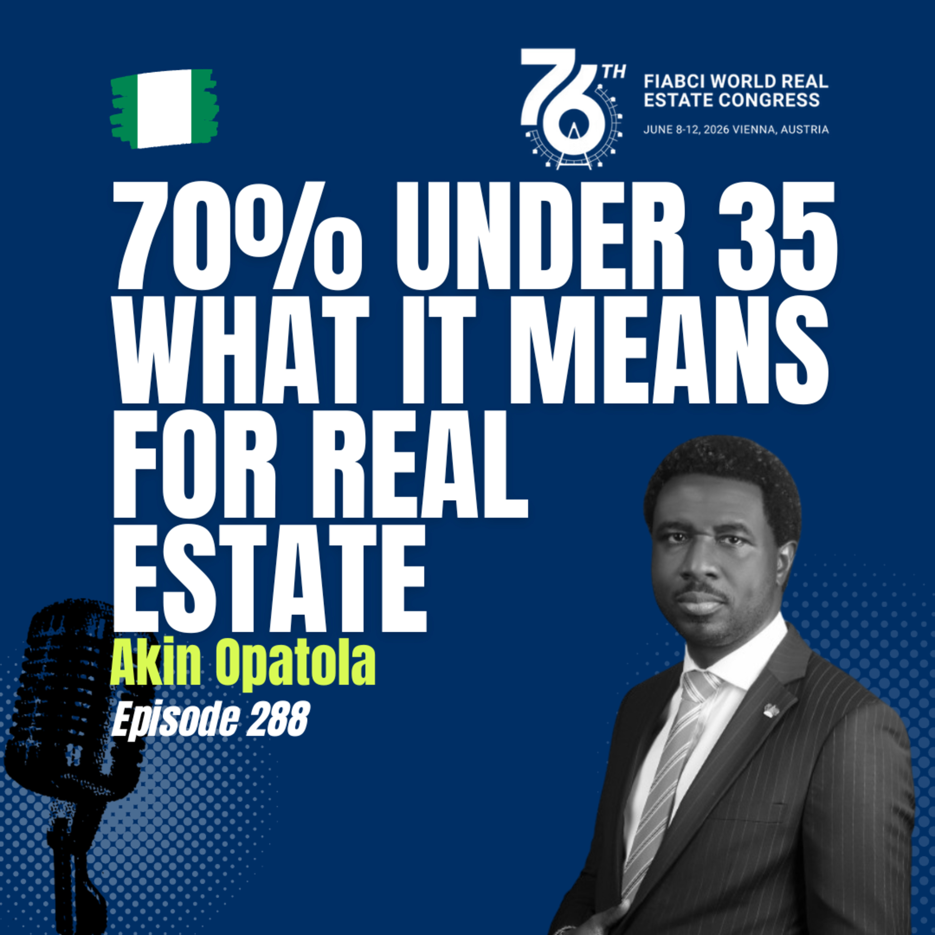 #288 Nigeria & Lagos Real Estate Outlook: Infrastructure, Luxury, Mortgages, and How to Buy Safely | Akin Opatola episode artwork