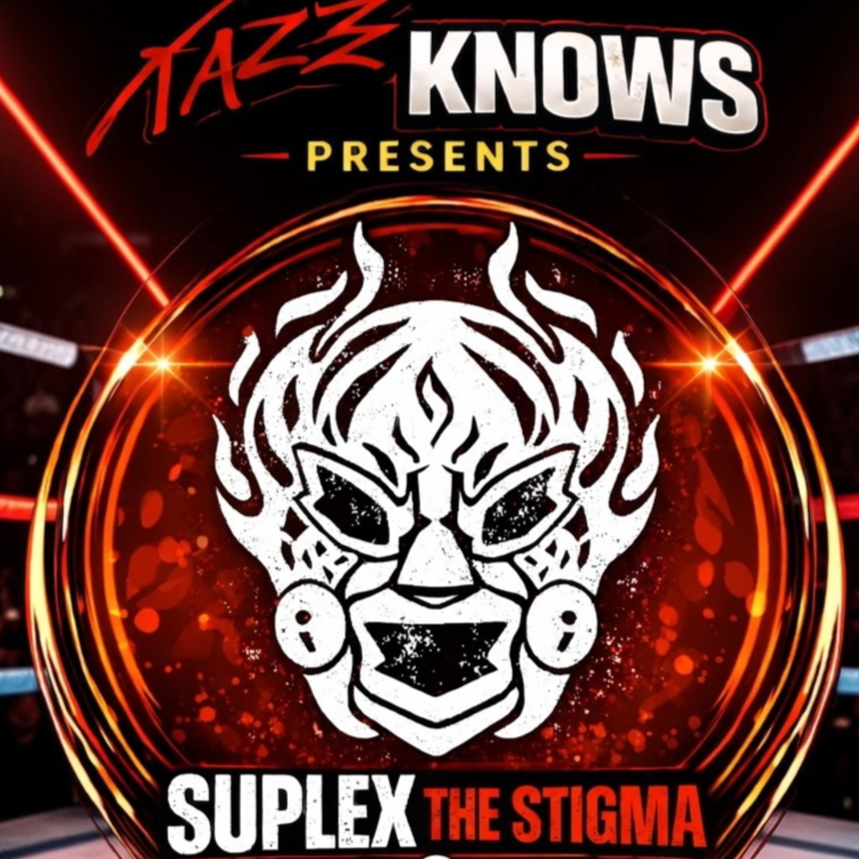 Tazz Knows Presents Suplex the Stigma ft Catherine Sutherland  episode artwork