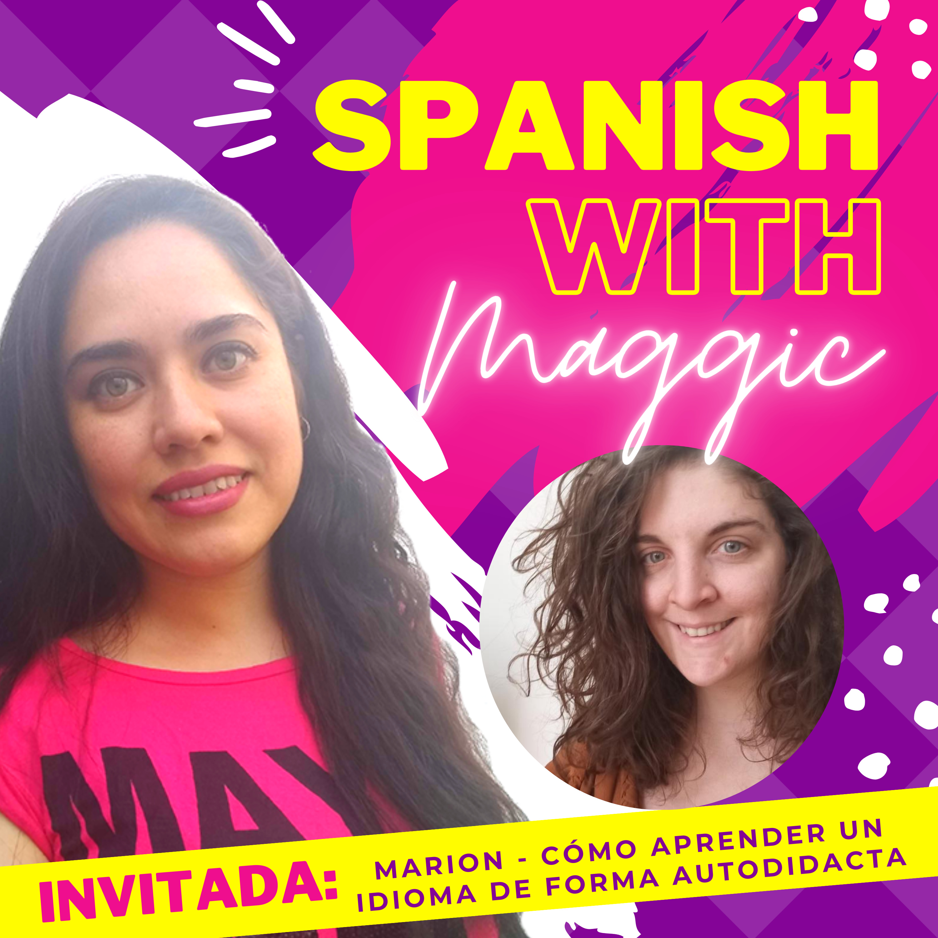 Spanish with Maggic - Spanish learning, mexican spanish, language learning, polyglot mindset