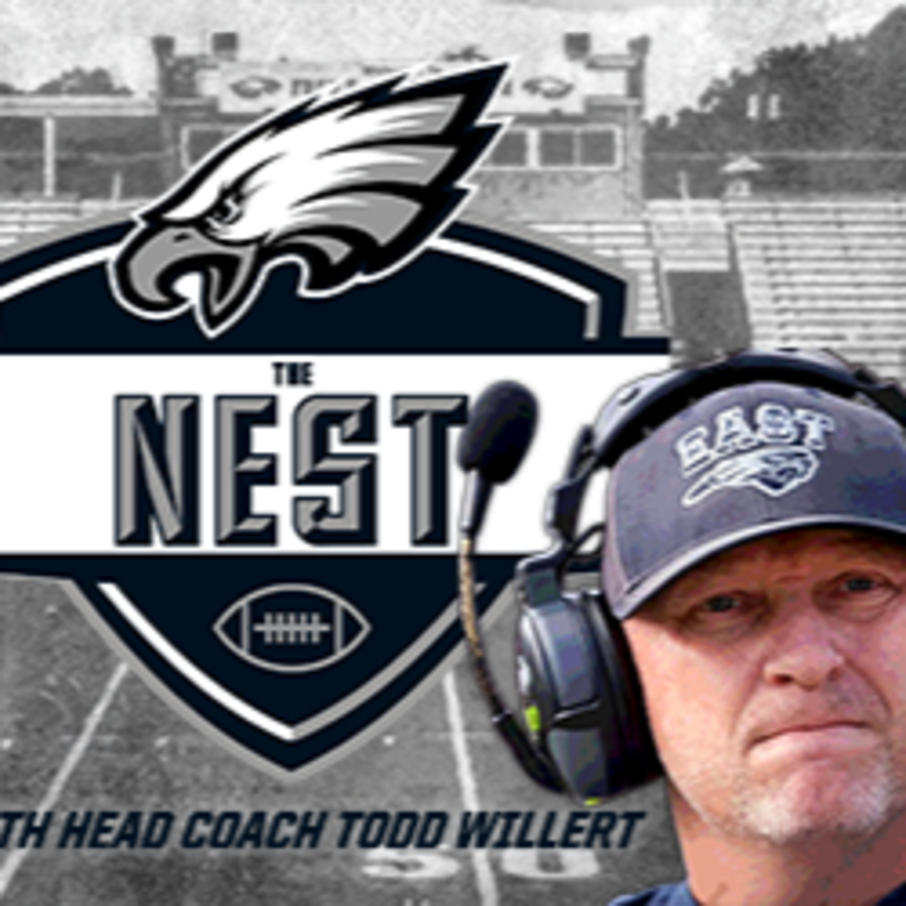 The Nest with East Forsyth HC Todd Willert - Season 5 Ep 2 - Tues Aug 29th 2023
