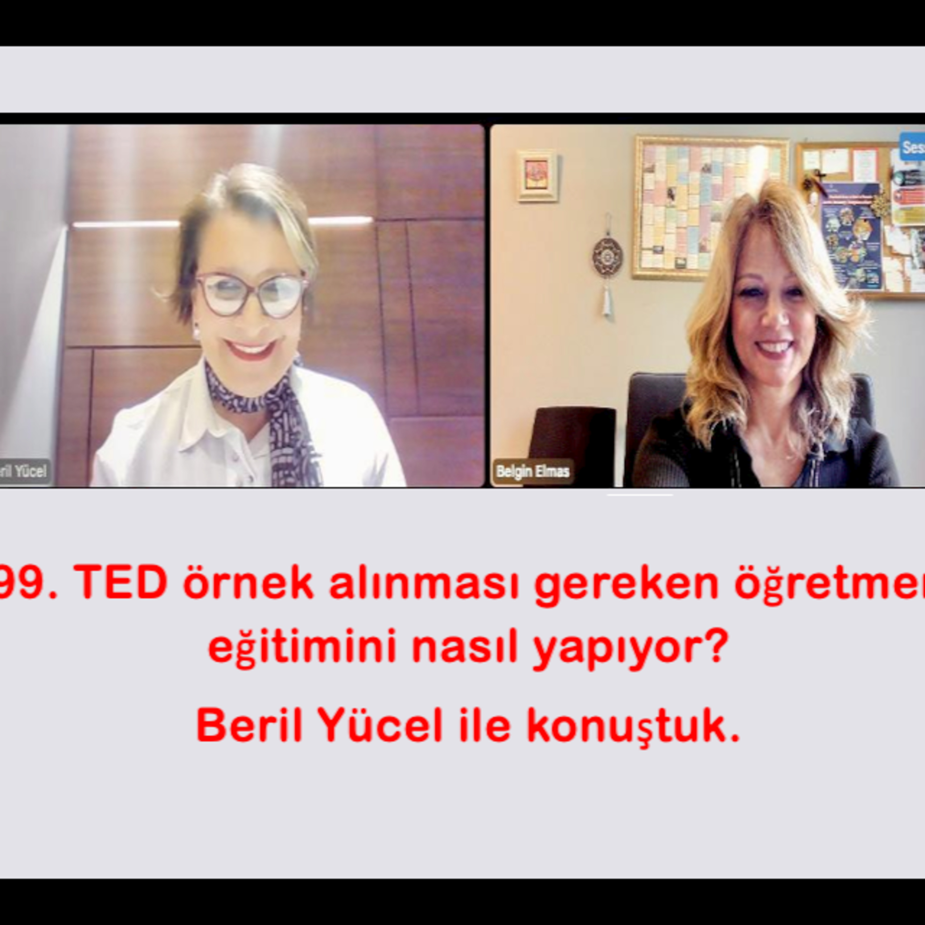 99. TED örnek alınması gereken öğretmen eğitimini nasıl yapıyor? Beril Yücel ile konuştuk. episode artwork