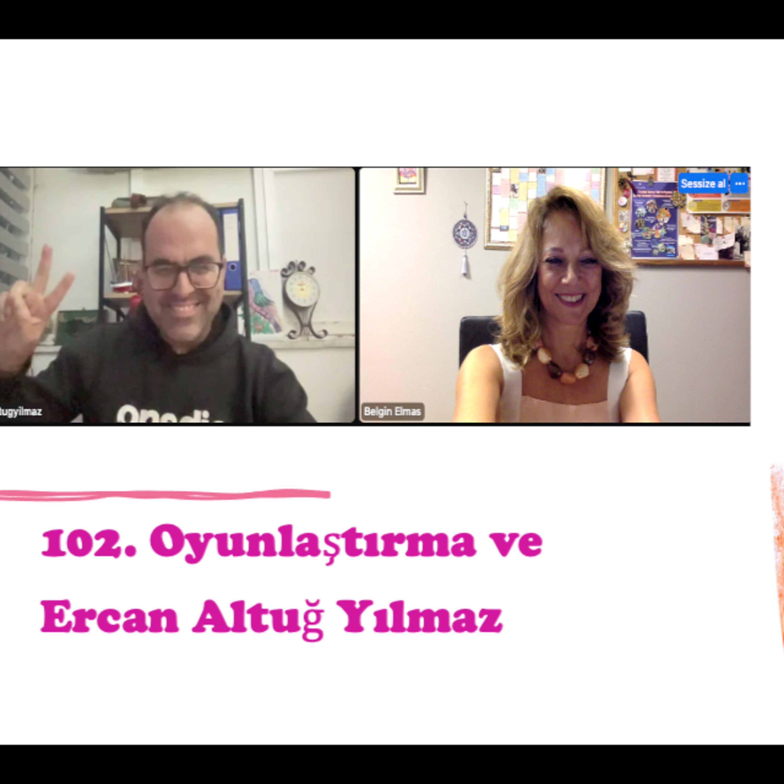102. Oyunlaştırma ve Ercan Altuğ Yılmaz episode artwork