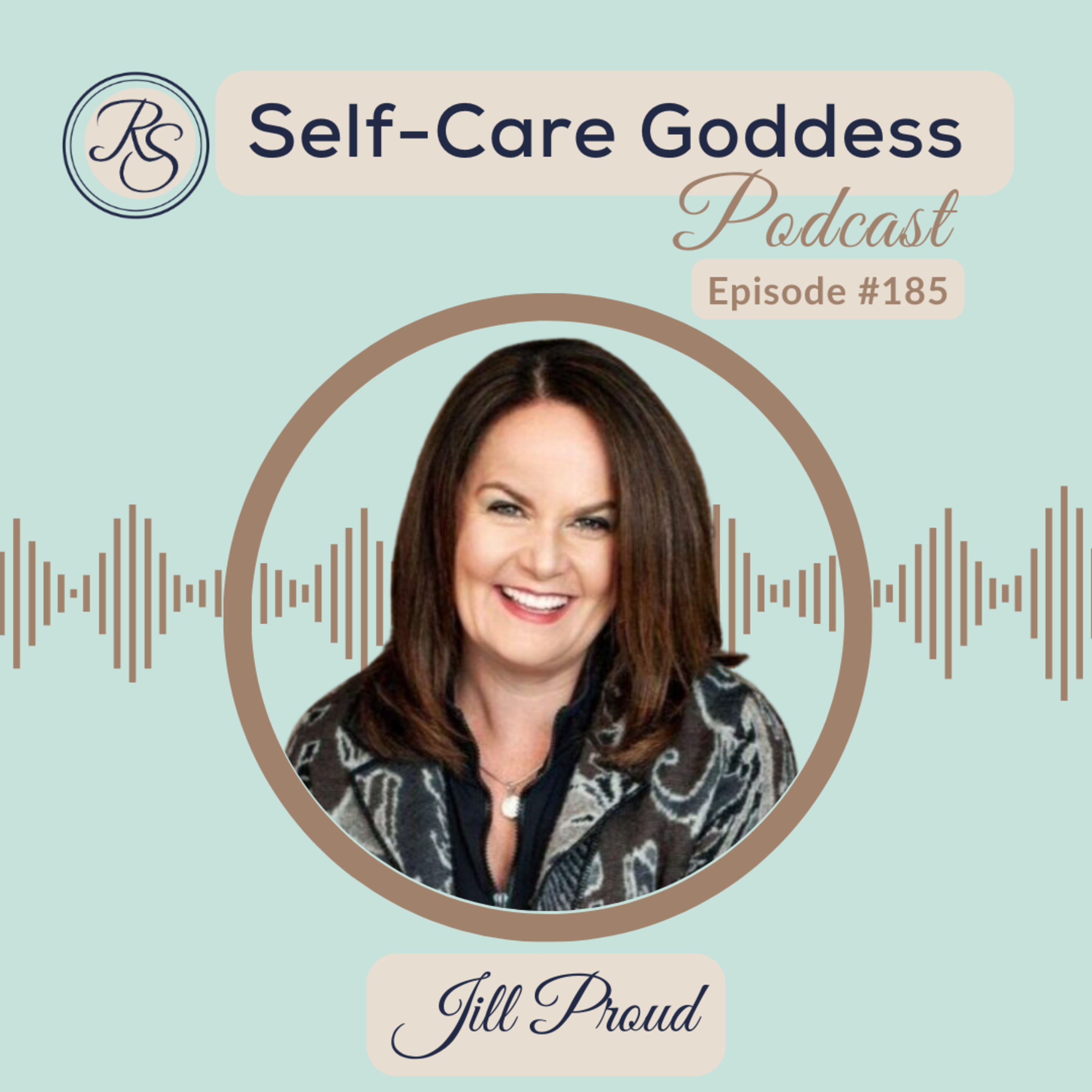 Lead Without Burnout: Reclaiming Vitality, Clarity & Feminine Power with Jill Proud | #185 episode artwork