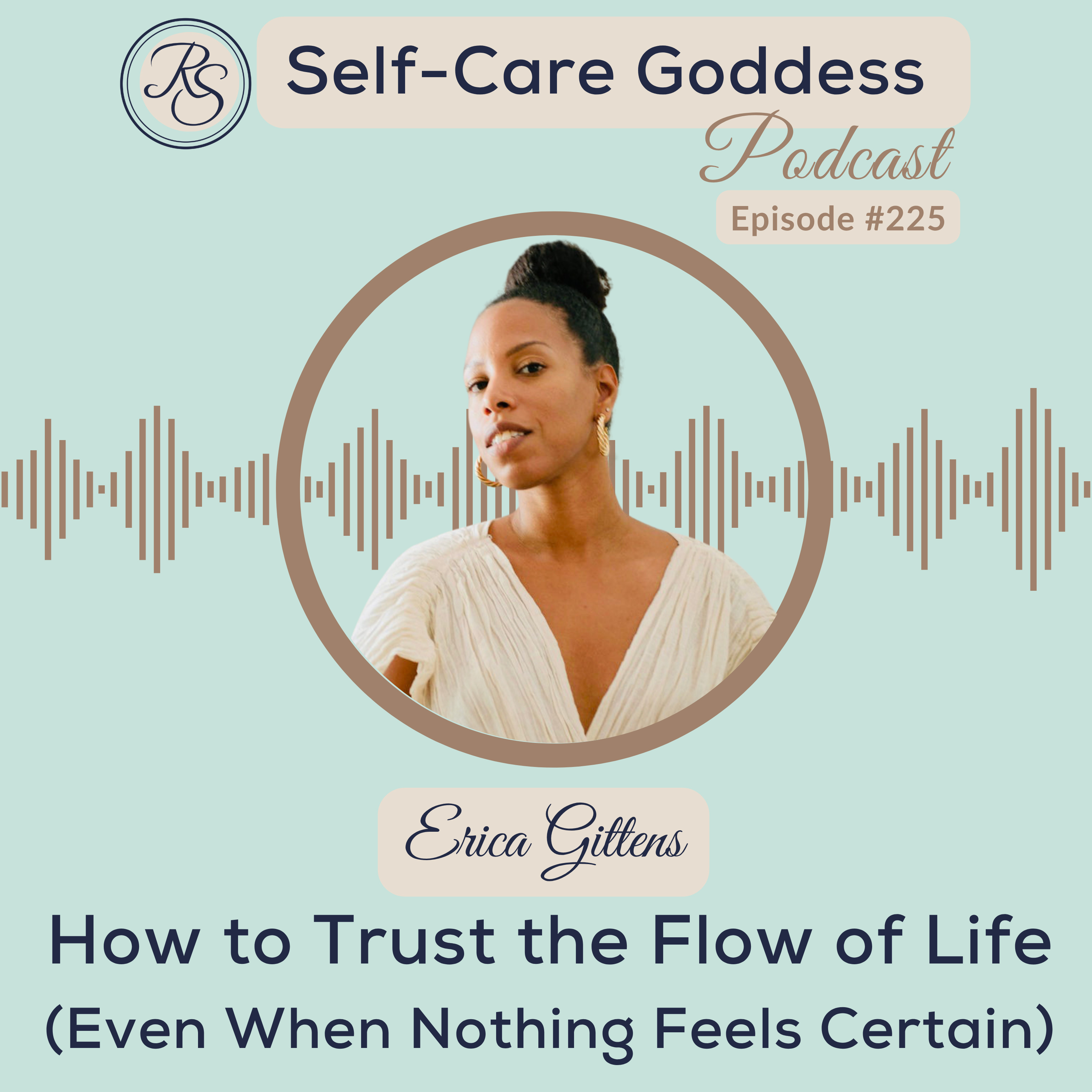 How to Trust the Flow of Life (Even When Nothing Feels Certain) #225 episode artwork