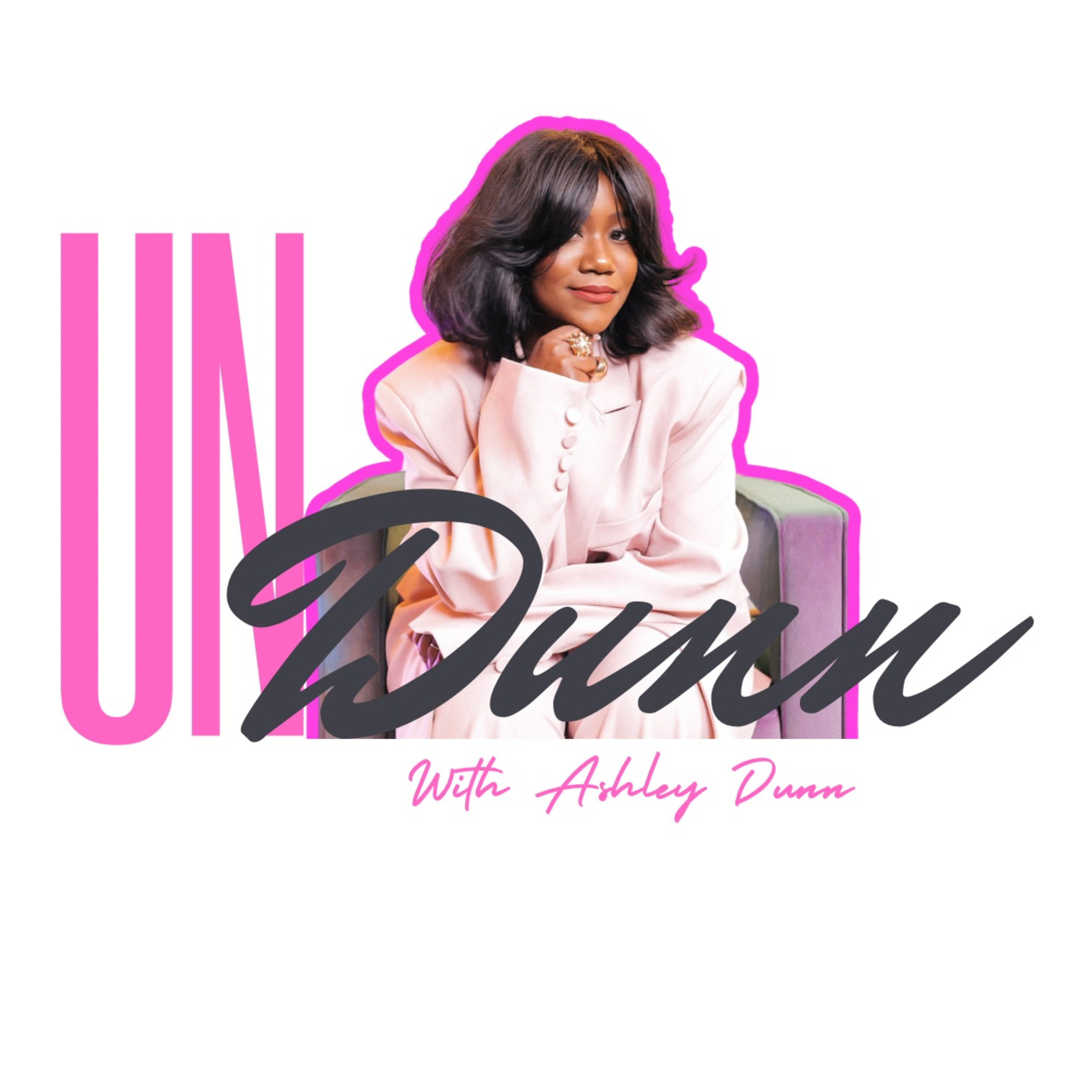 UNDUNN With Ashley Dunn