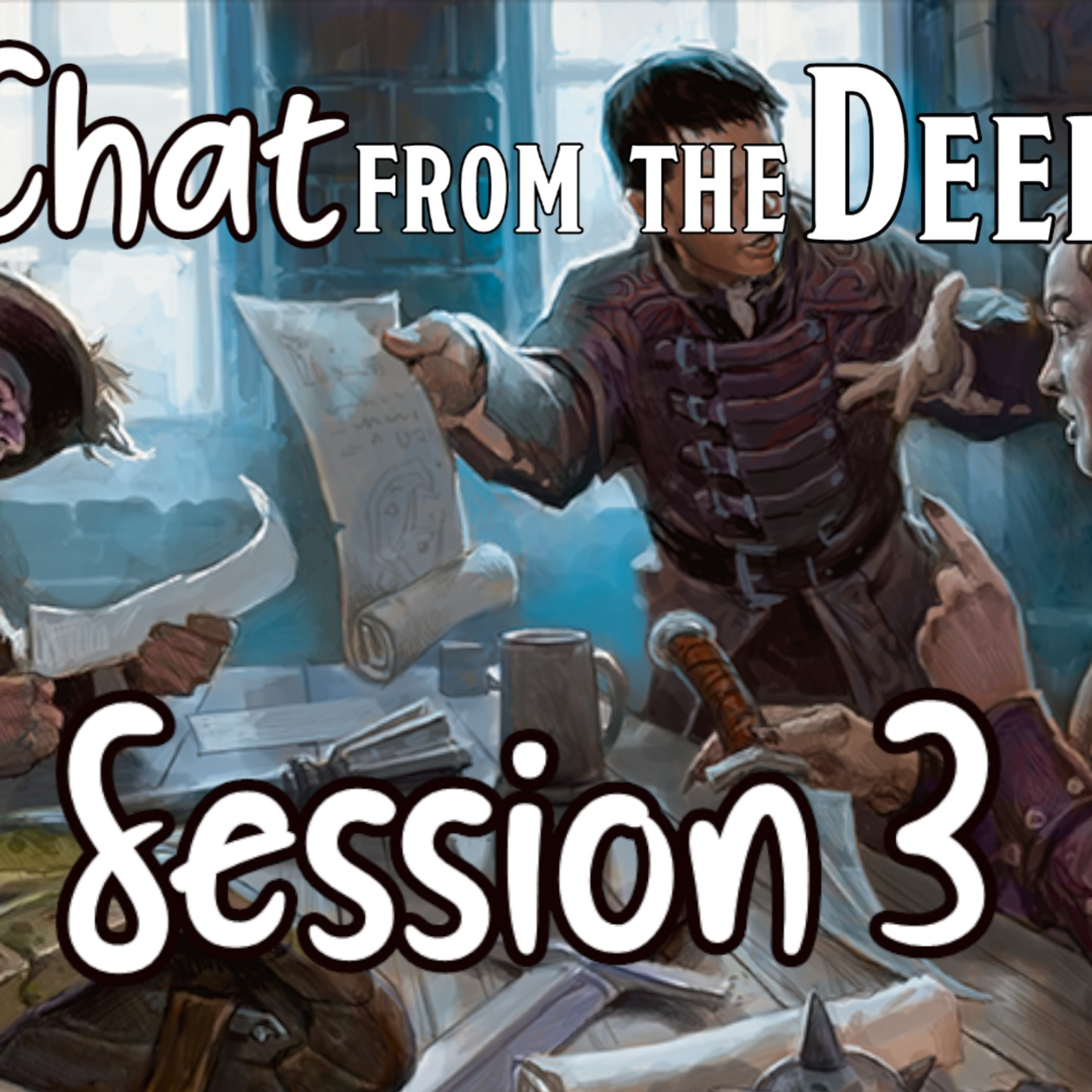 Chat from the Deep Session 3 episode artwork