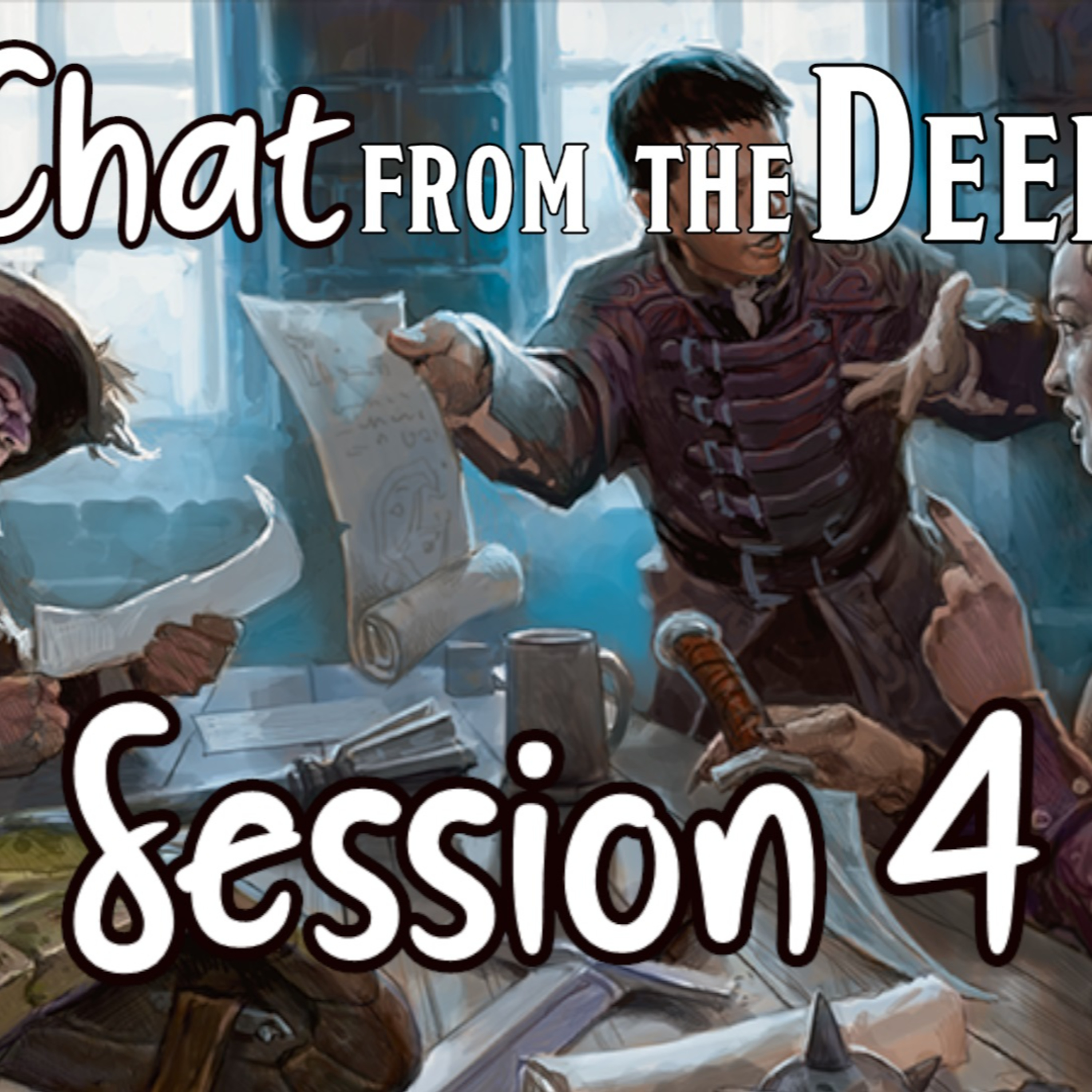 Chat from the Deep Session 4 episode artwork