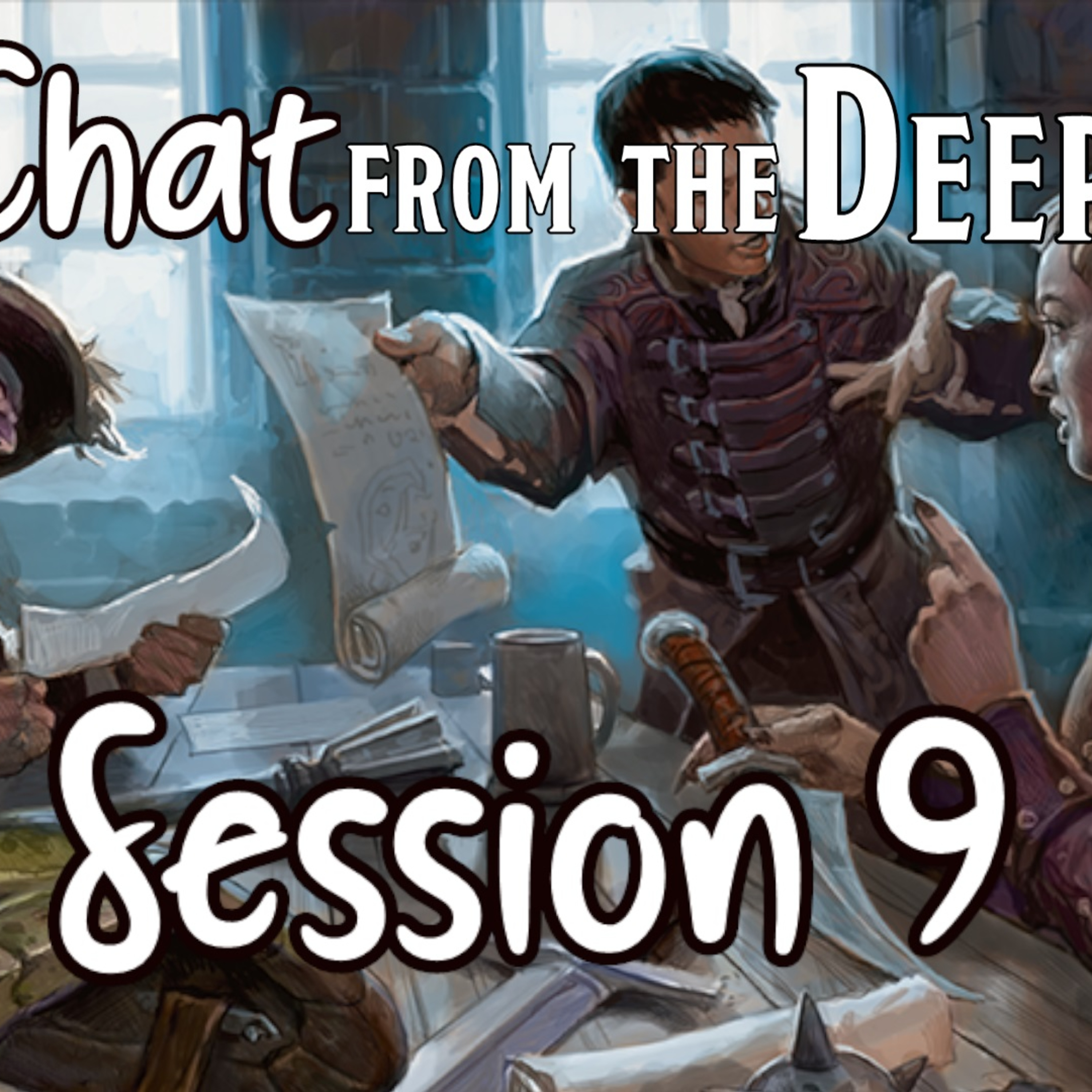 Chat from the Deep Session 9 episode artwork