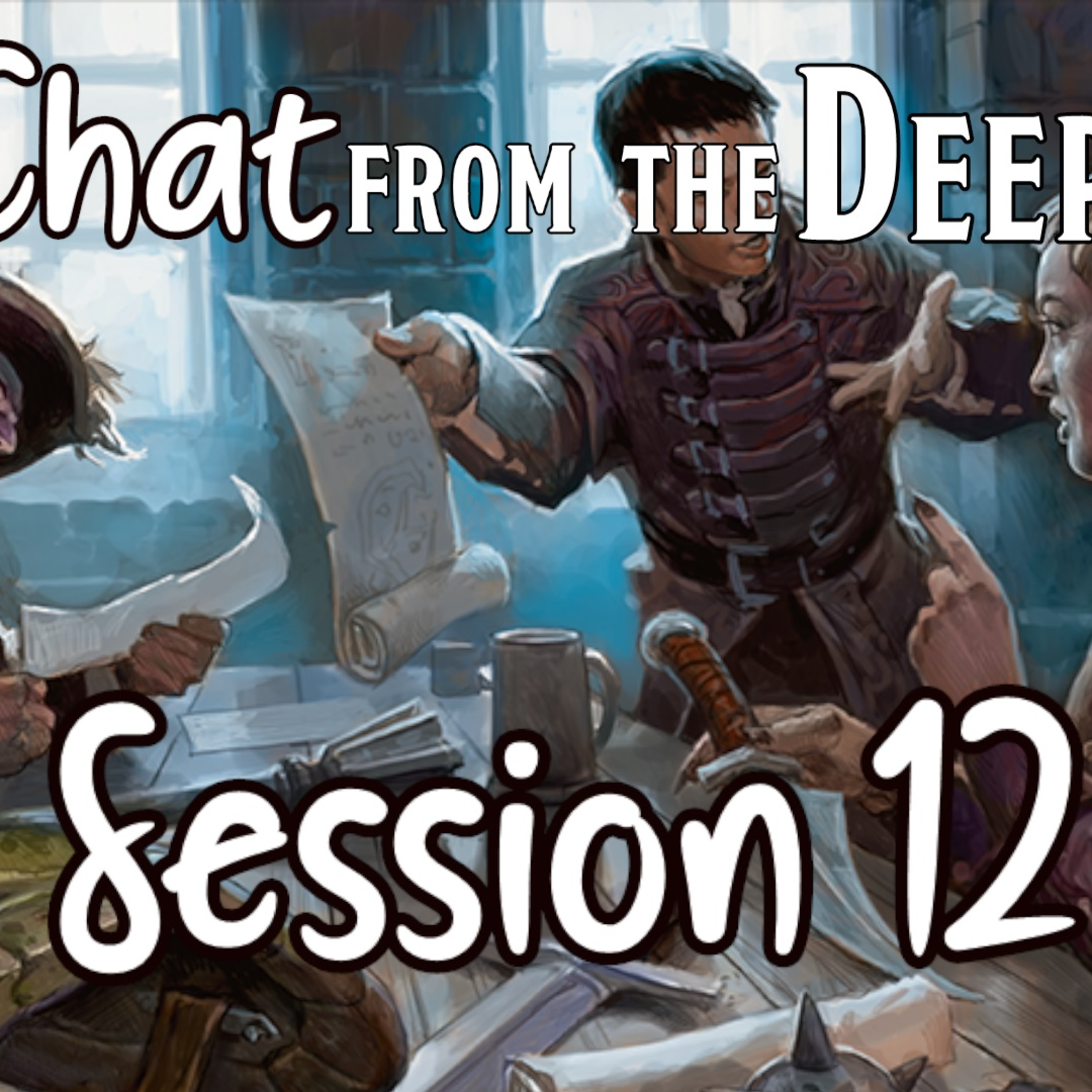 Chat from the Deep Session 12 episode artwork