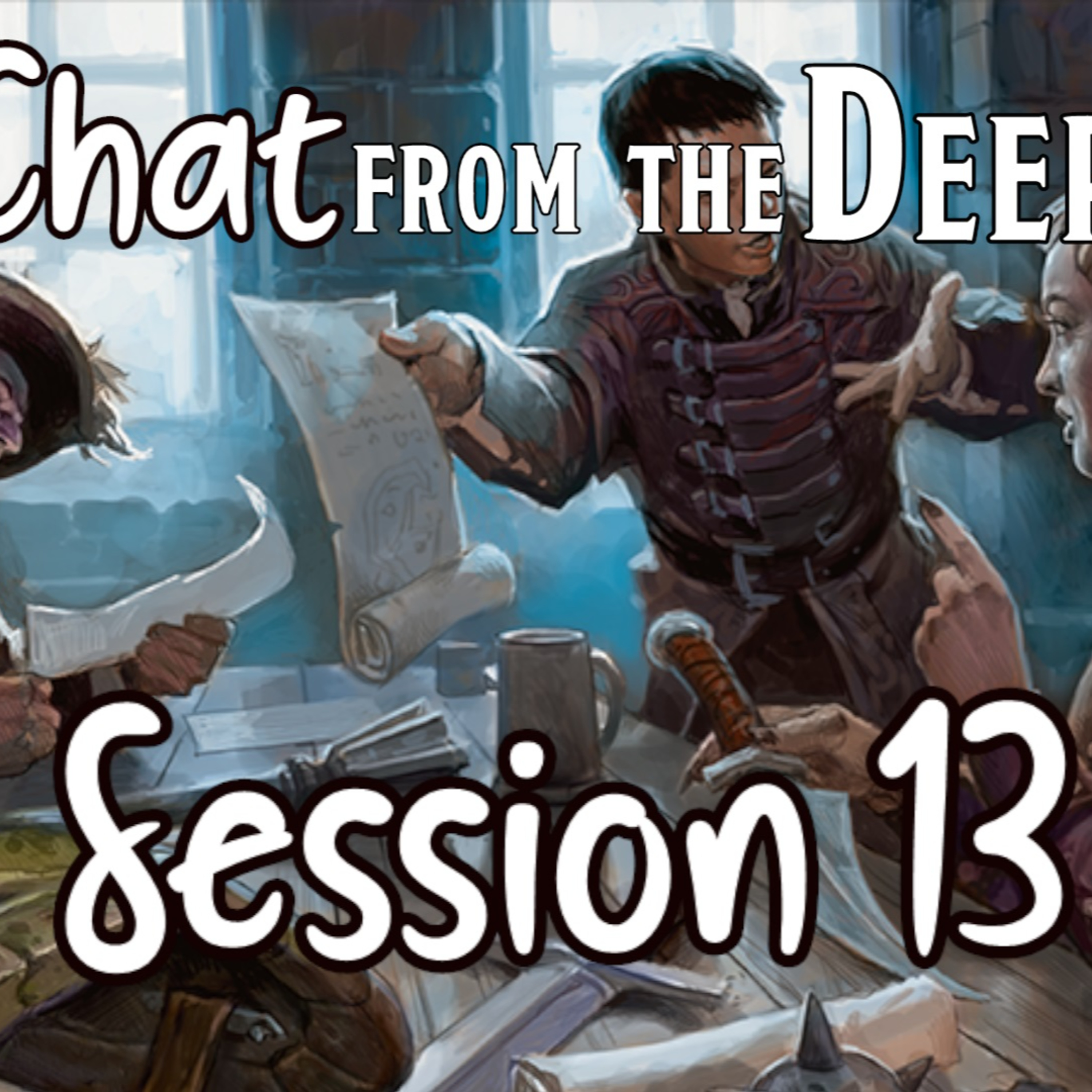 Chat from the Deep Session 13 episode artwork