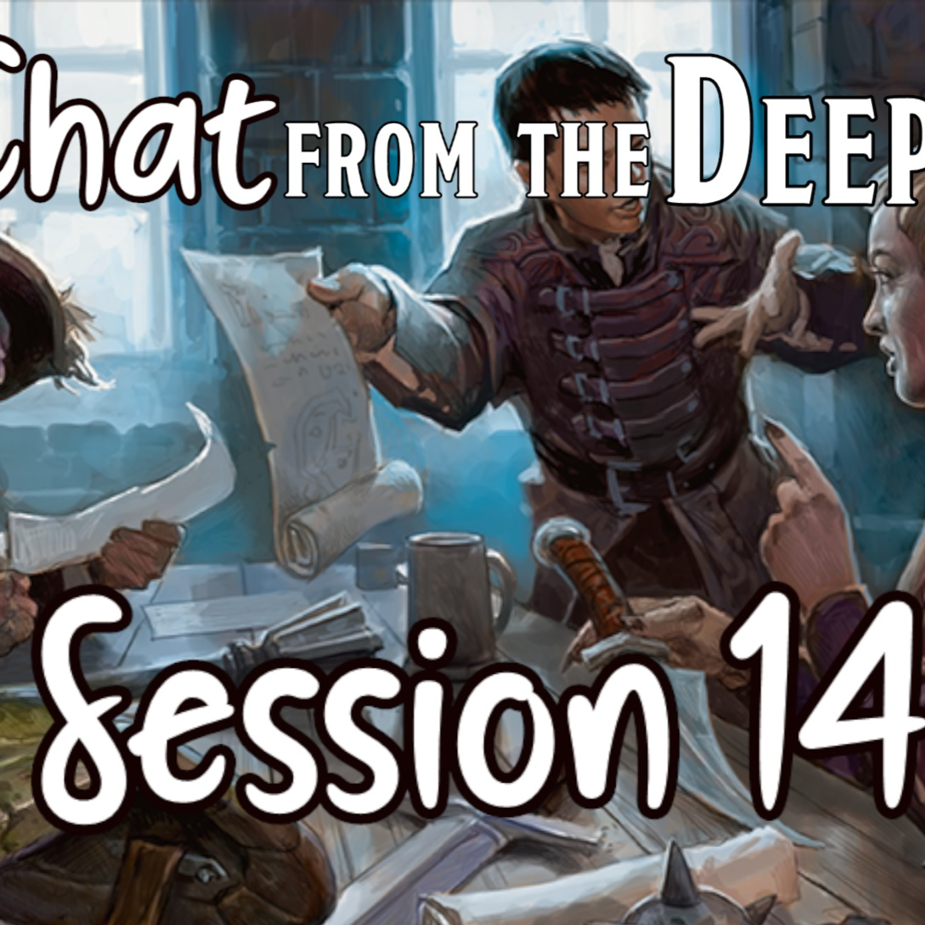 Chat from the Deep Session 14 episode artwork
