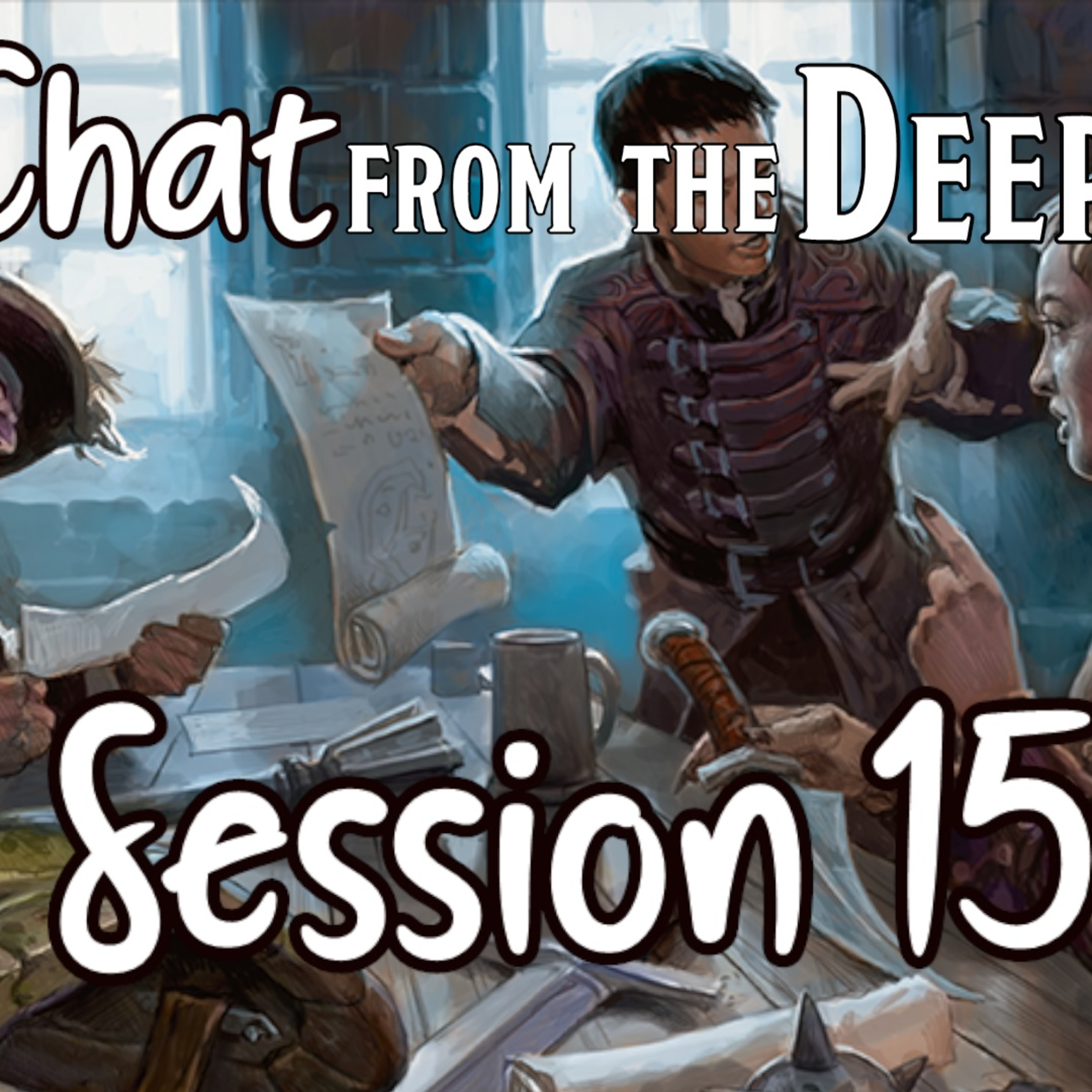 Chat from the Deep Session 15 episode artwork