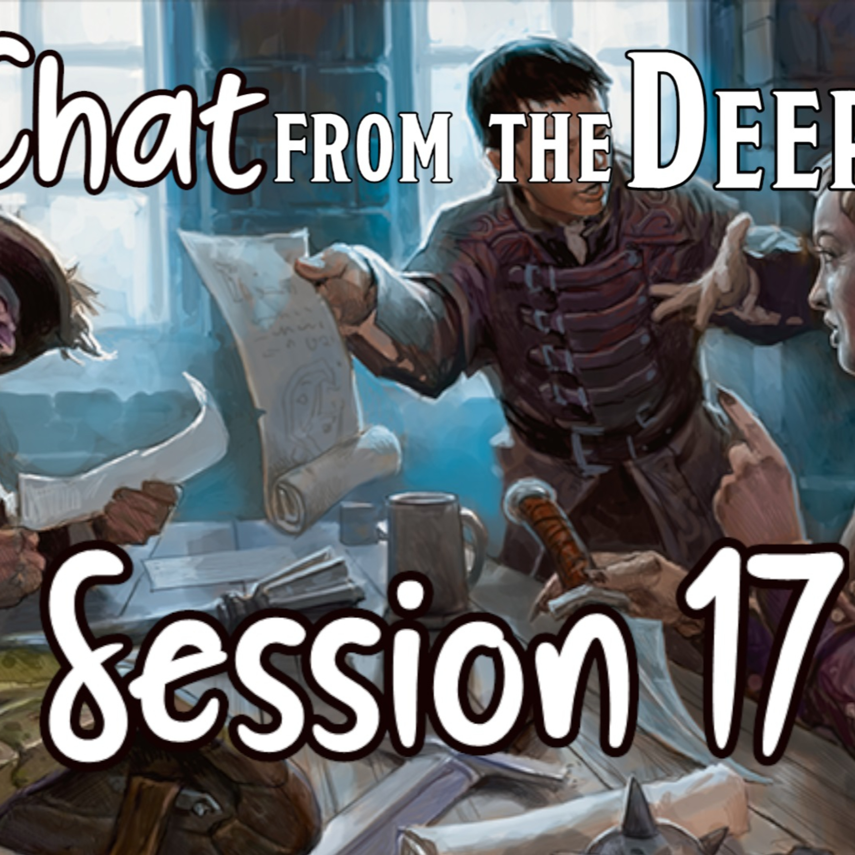 Chat from the Deep Session 17 episode artwork