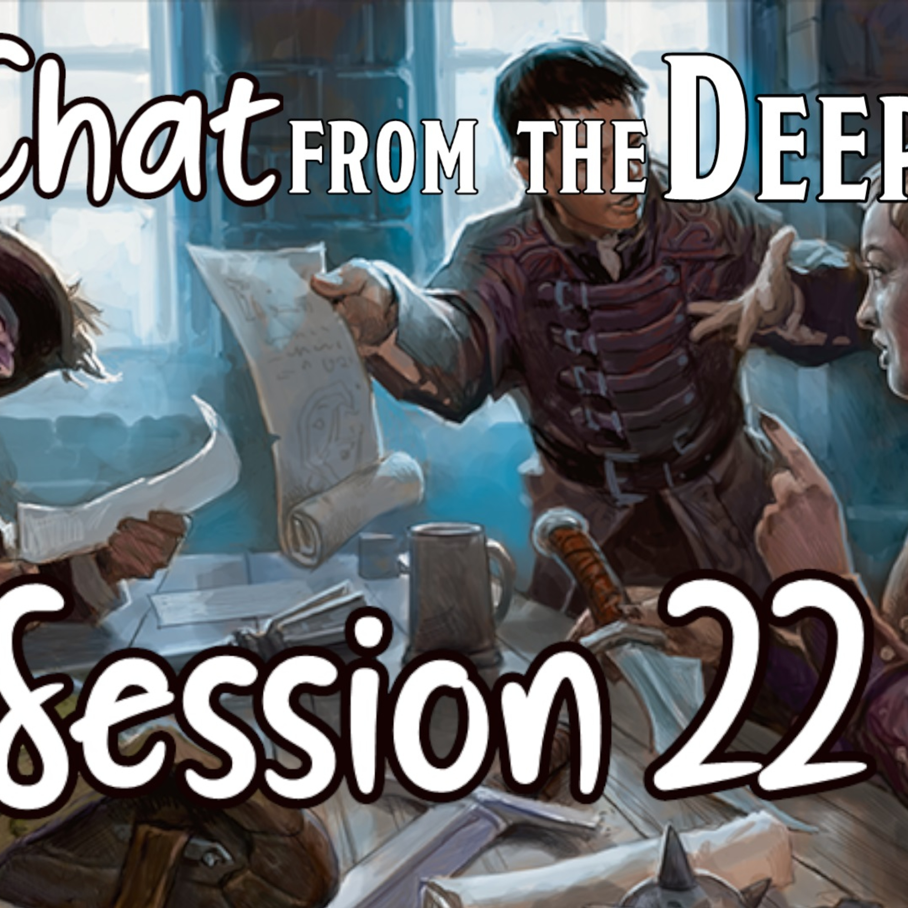 Chat from the Deep Session 22 episode artwork