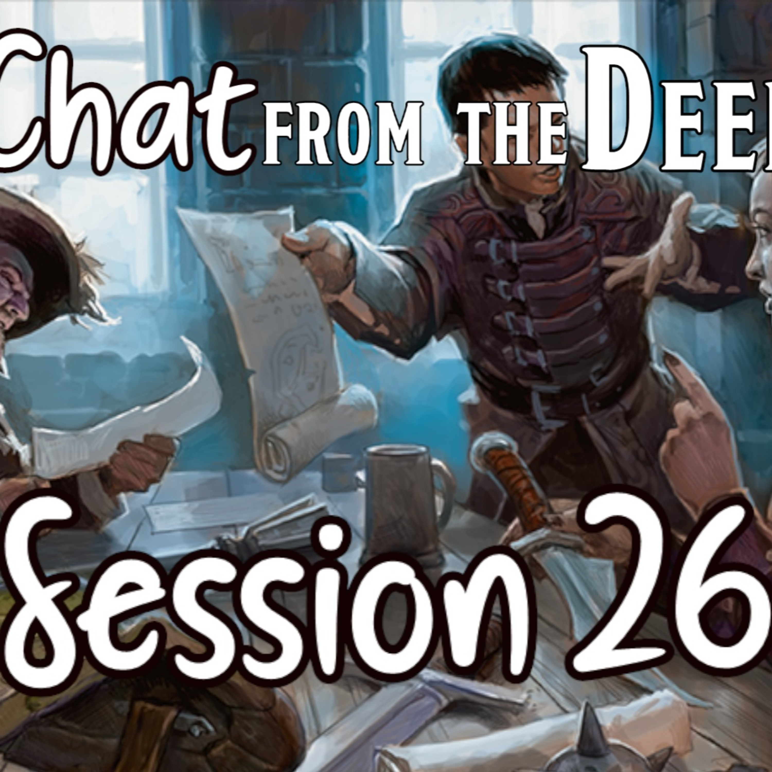 Chat from the Deep Session 26 episode artwork