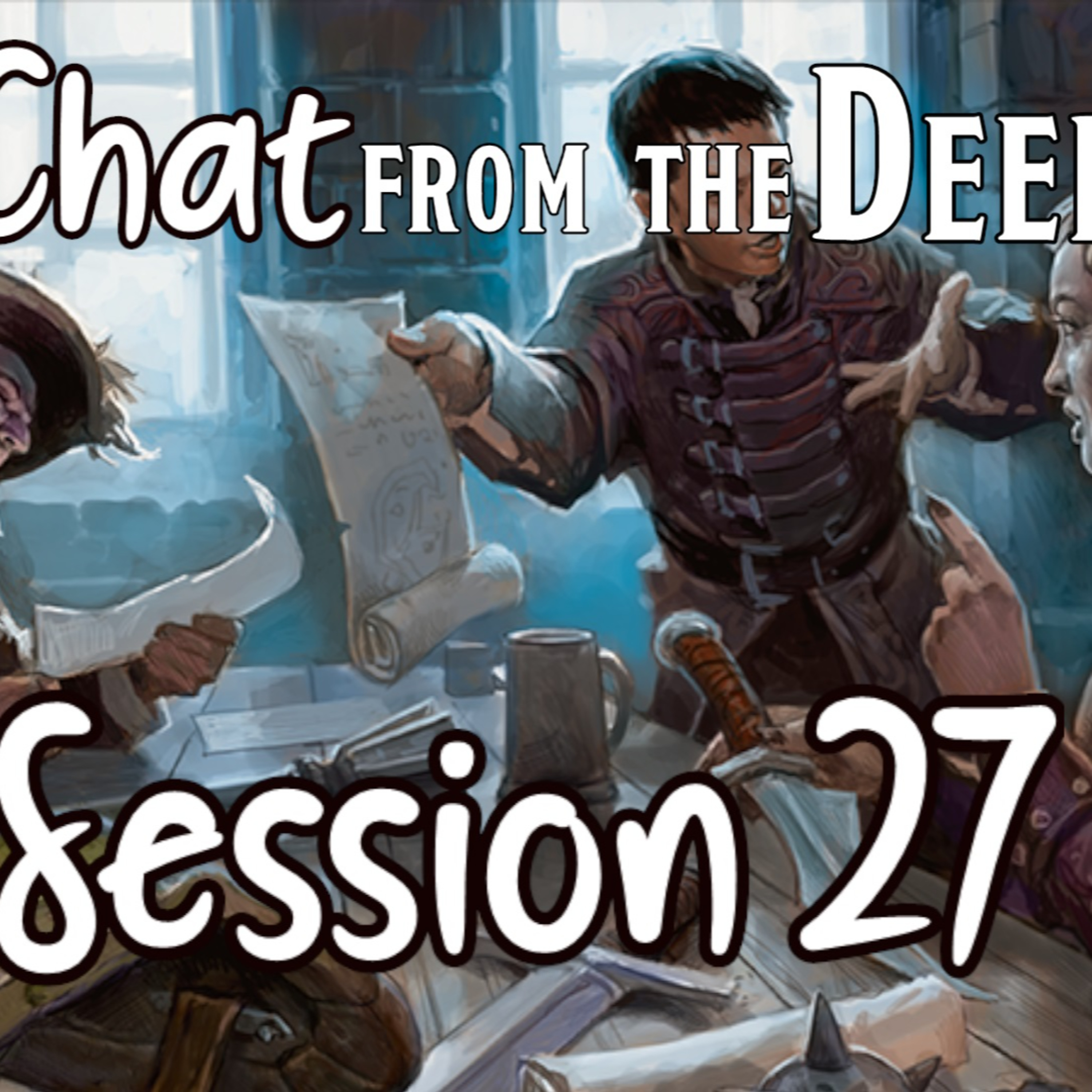 Chat from the Deep Session 27 episode artwork