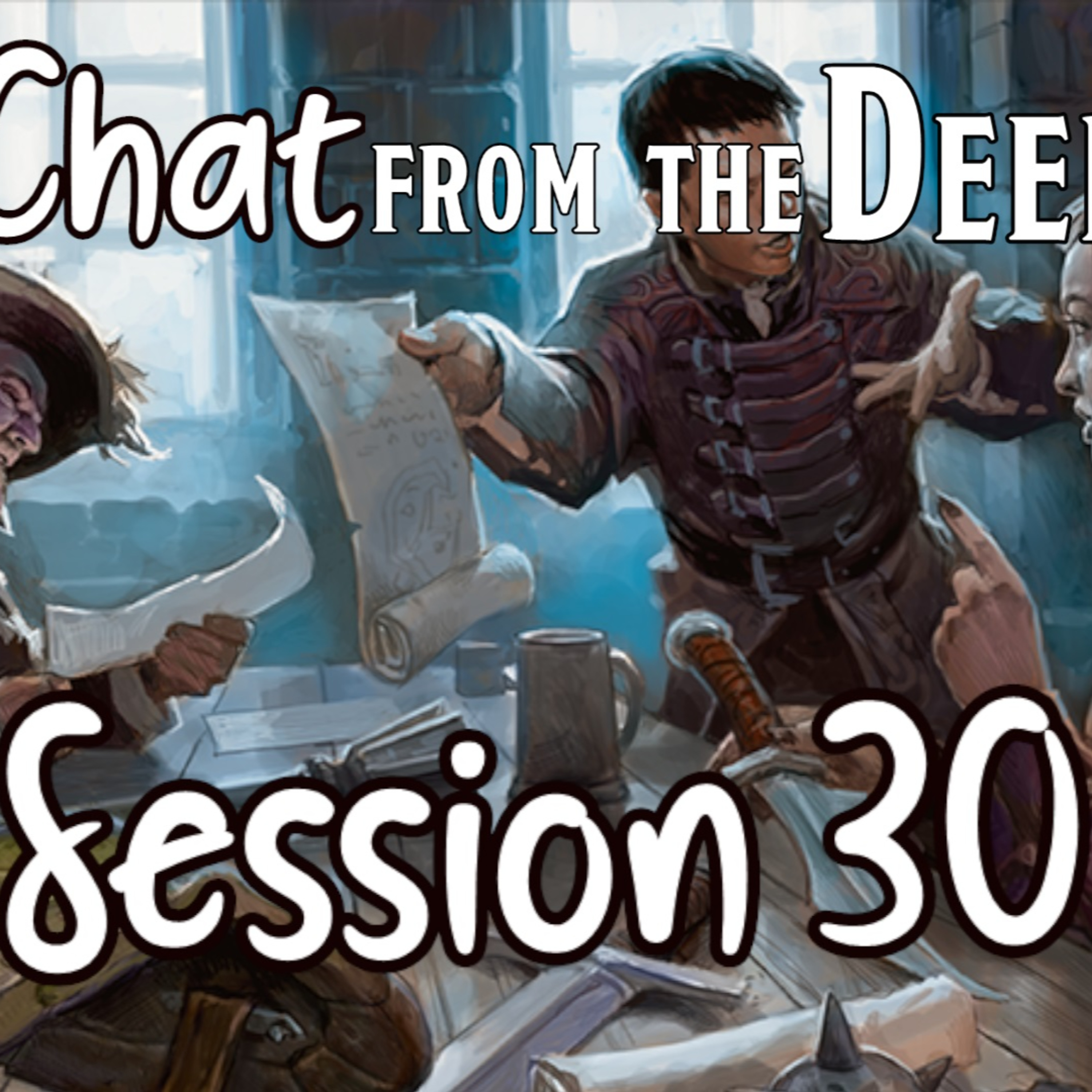 Chat from the Deep Session 30 episode artwork