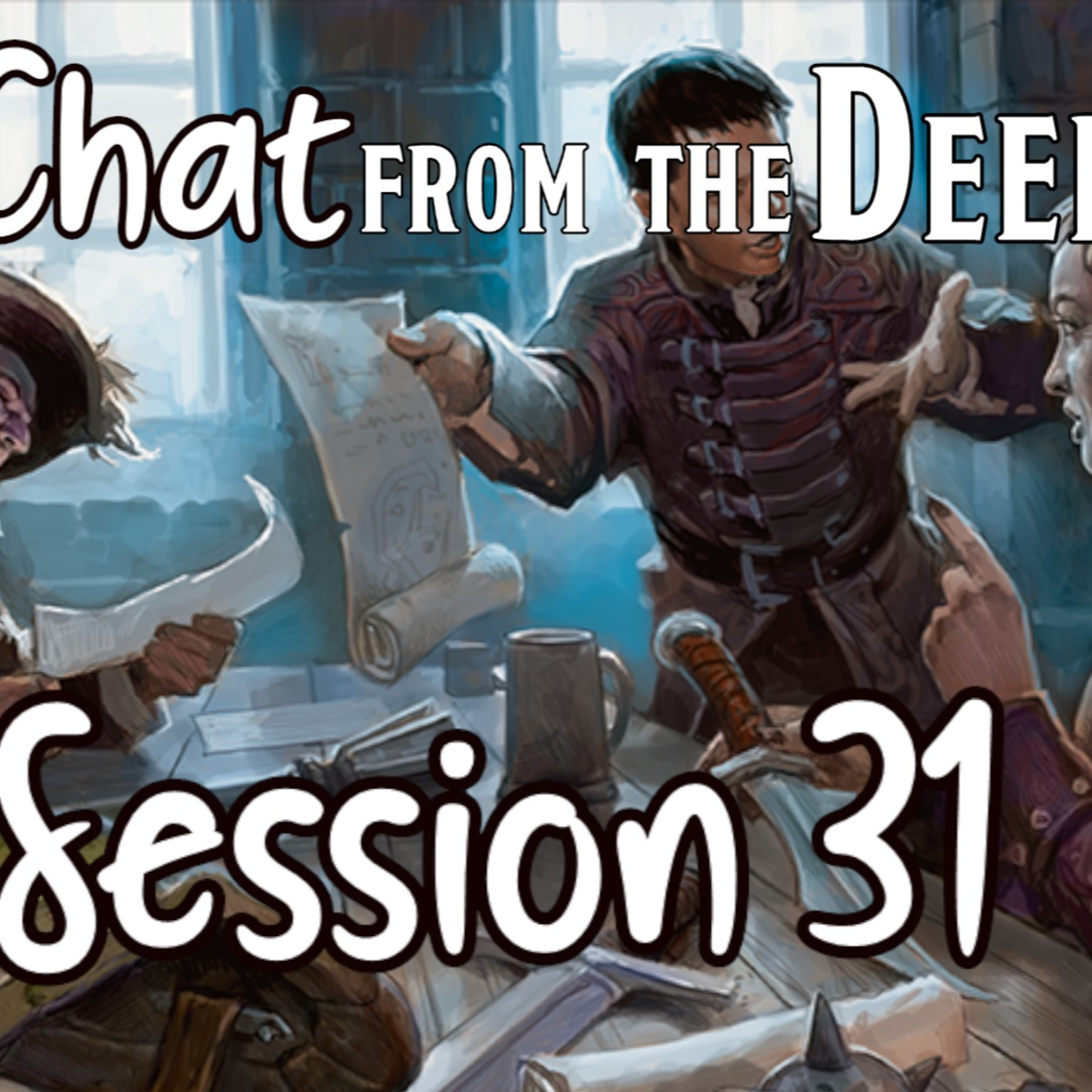 Chat from the Deep Session 31 episode artwork