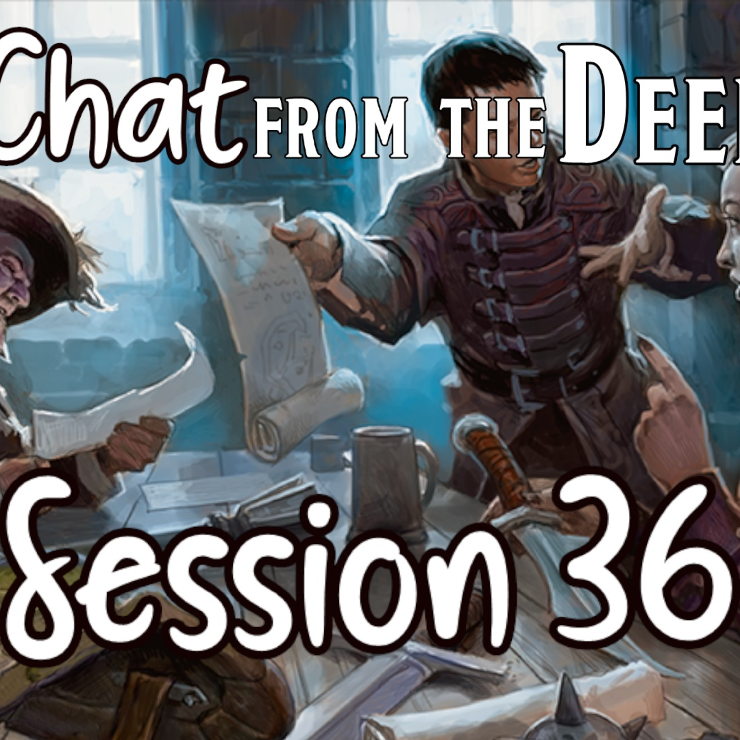 Chat from the Deep Session 36 episode artwork