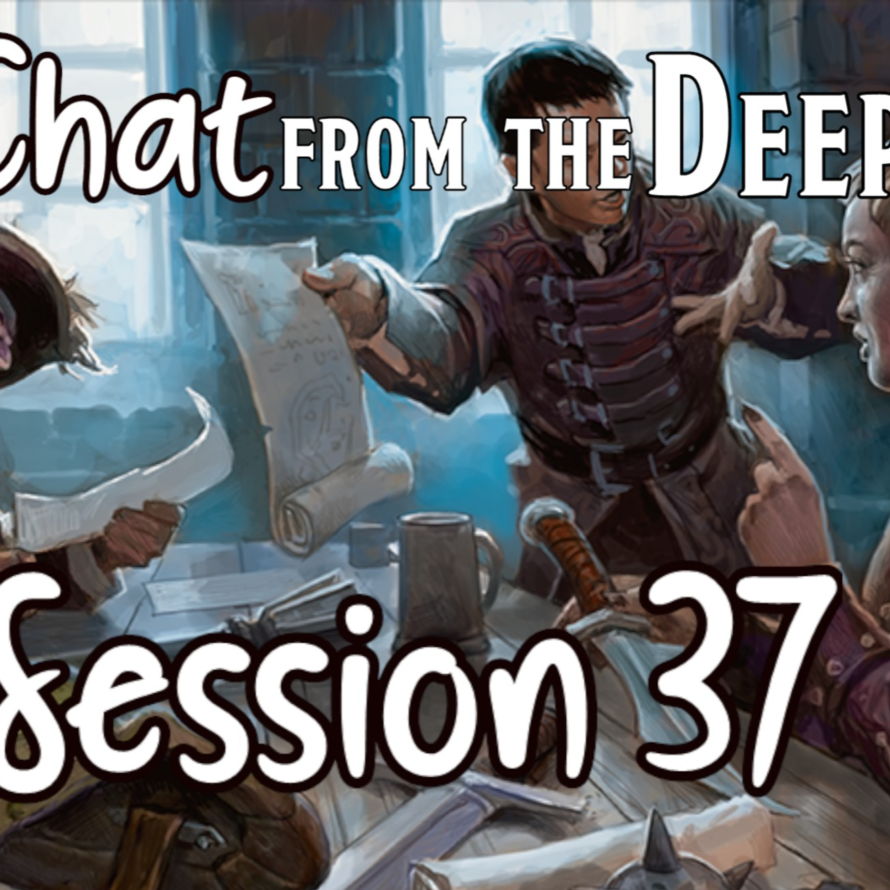 Chat from the Deep Session 37 episode artwork