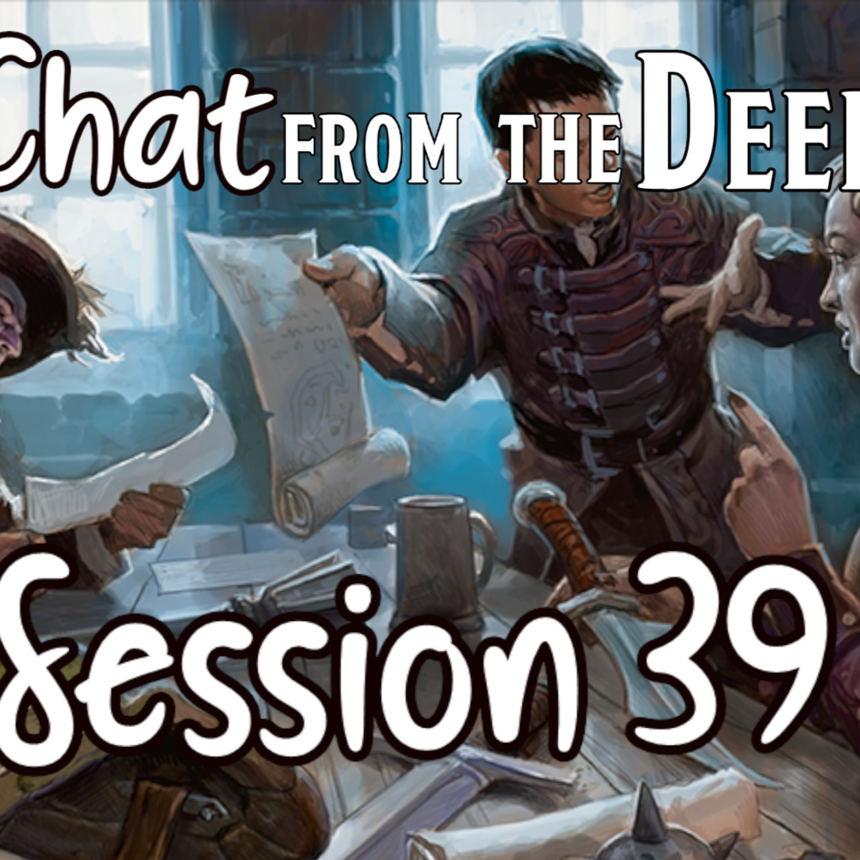 Chat from the Deep Session 39 episode artwork
