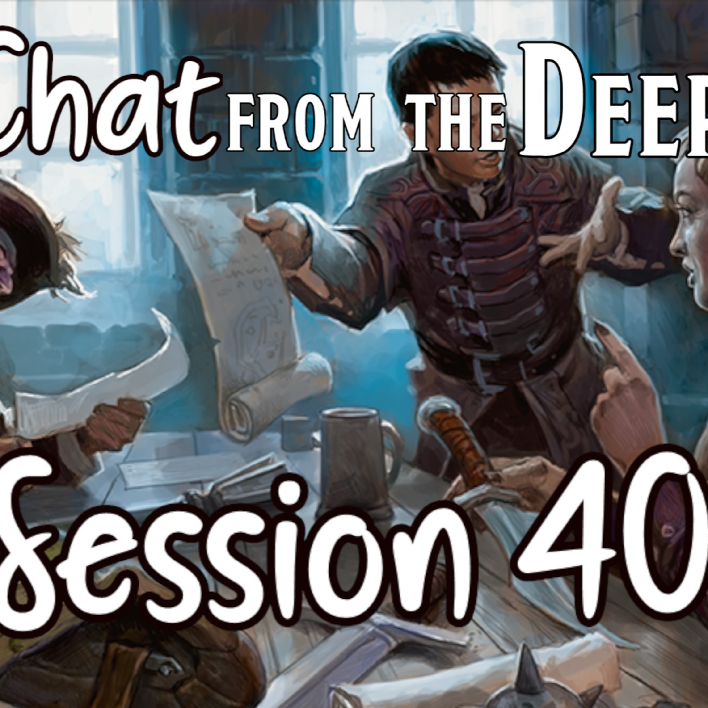 Chat from the Deep Session 40 episode artwork