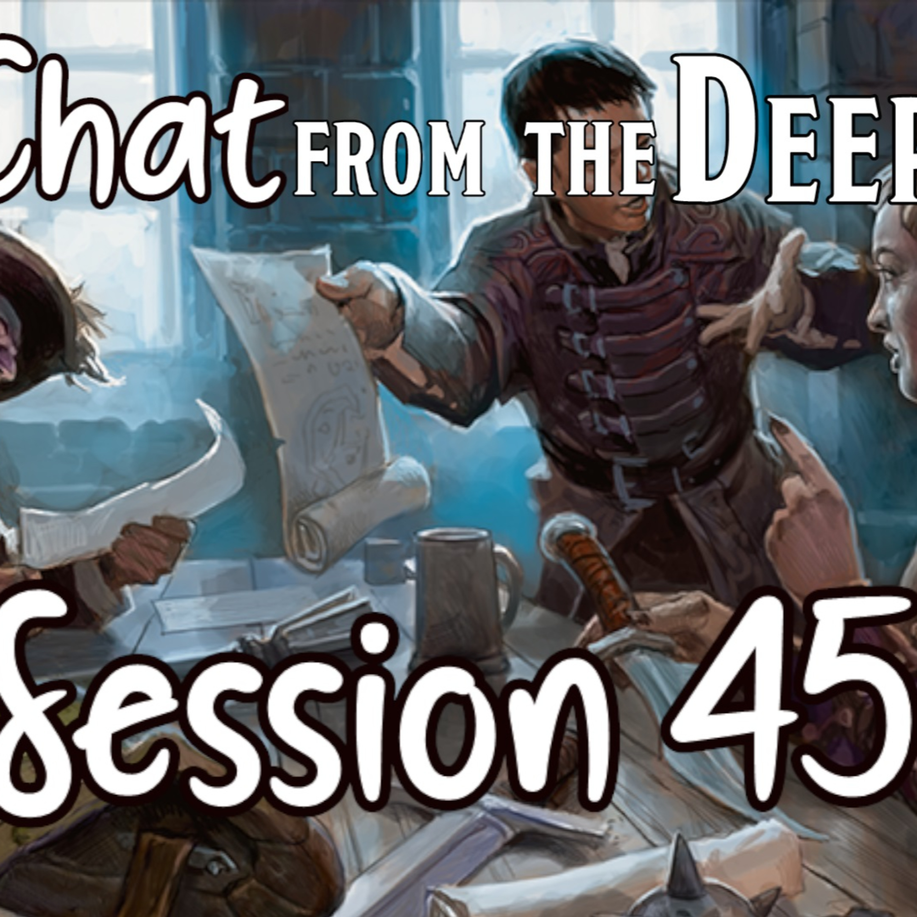 Chat from the Deep Session 45 episode artwork
