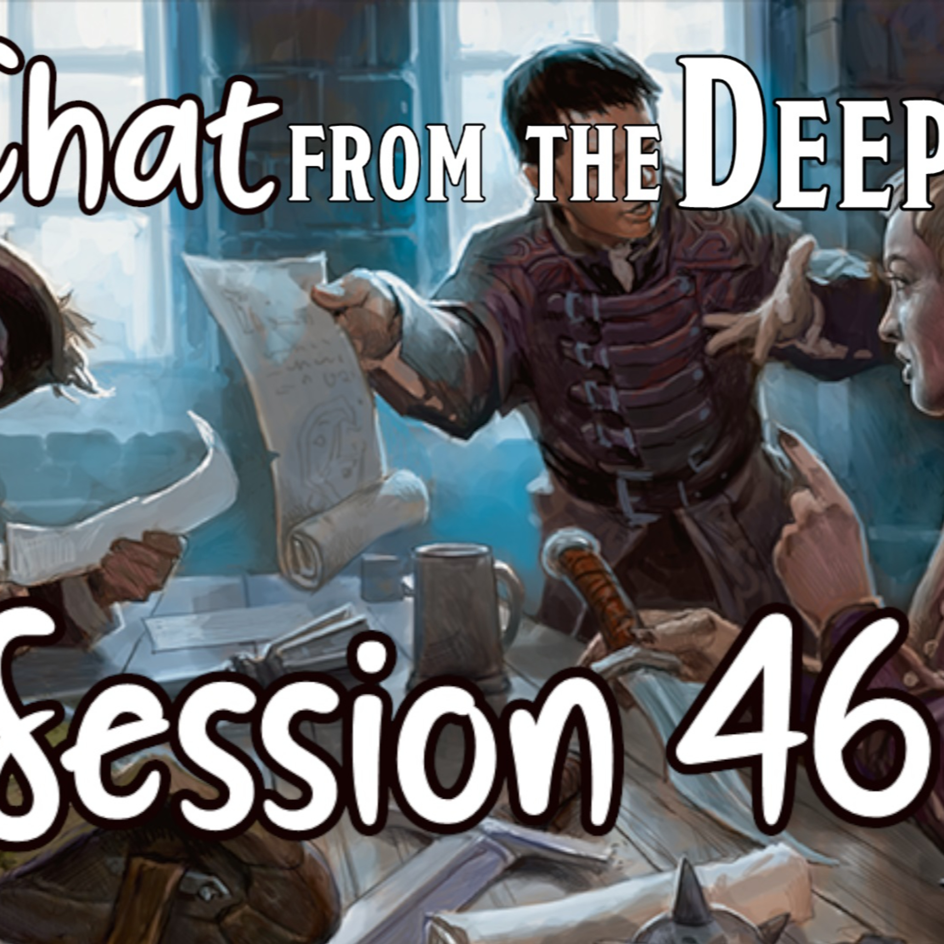 Chat from the Deep Session 46 episode artwork