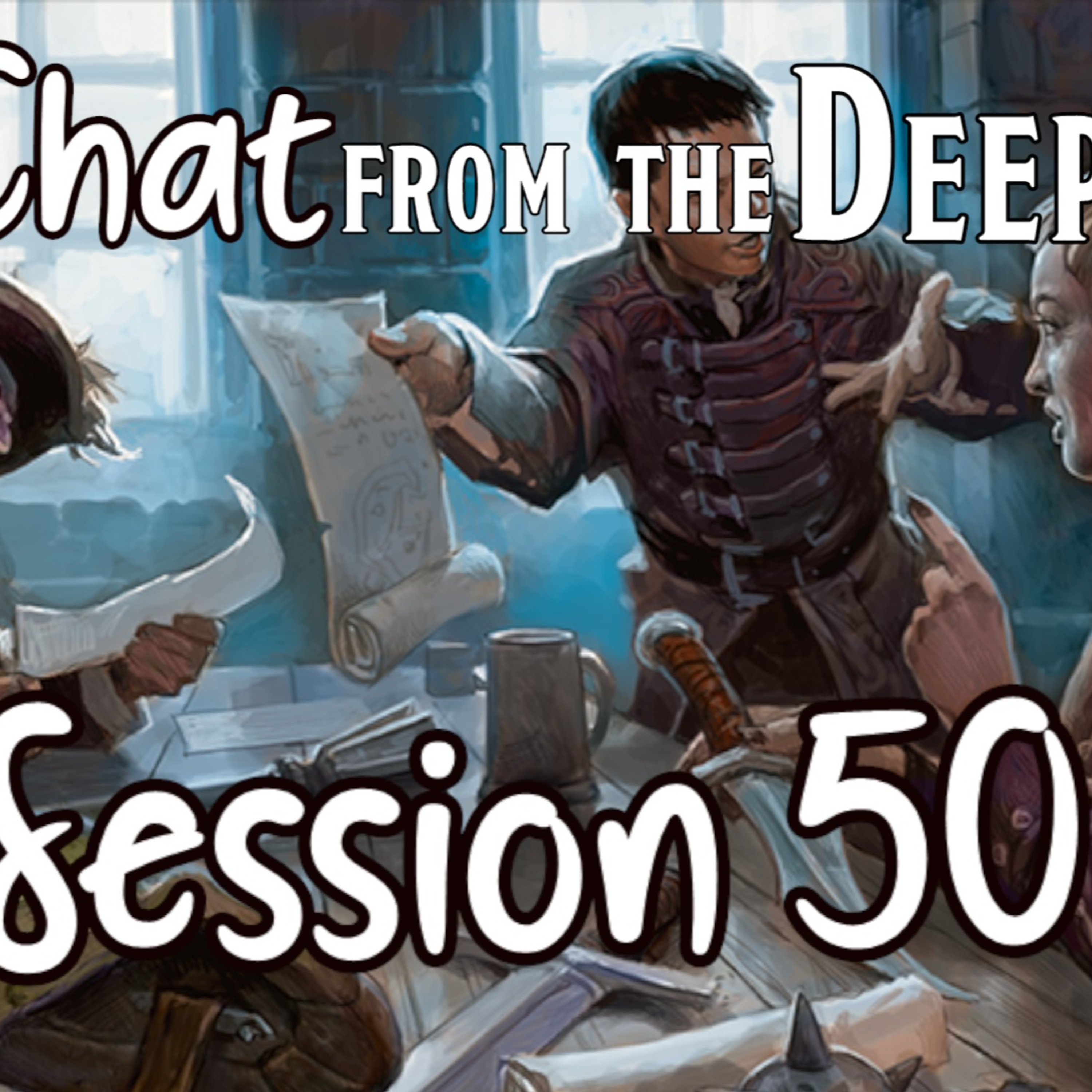 Chat from the Deep Session 50 episode artwork