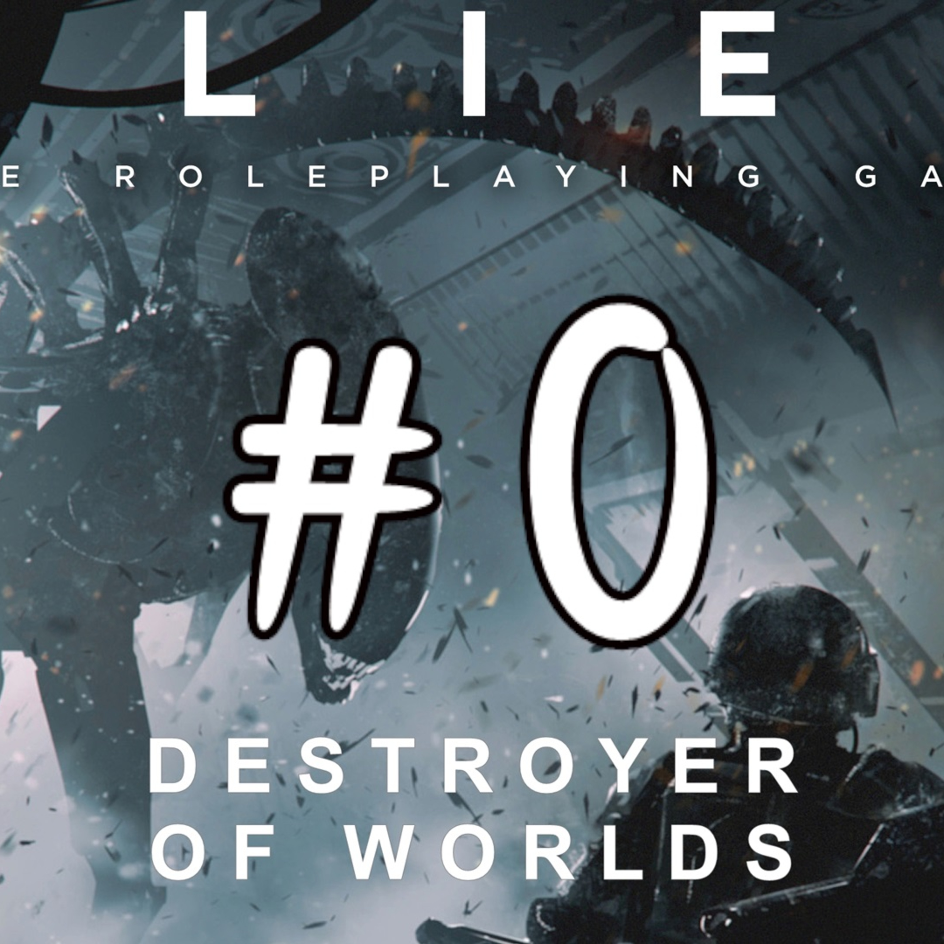 Alien RPG: Destroyer of Worlds #0 episode artwork