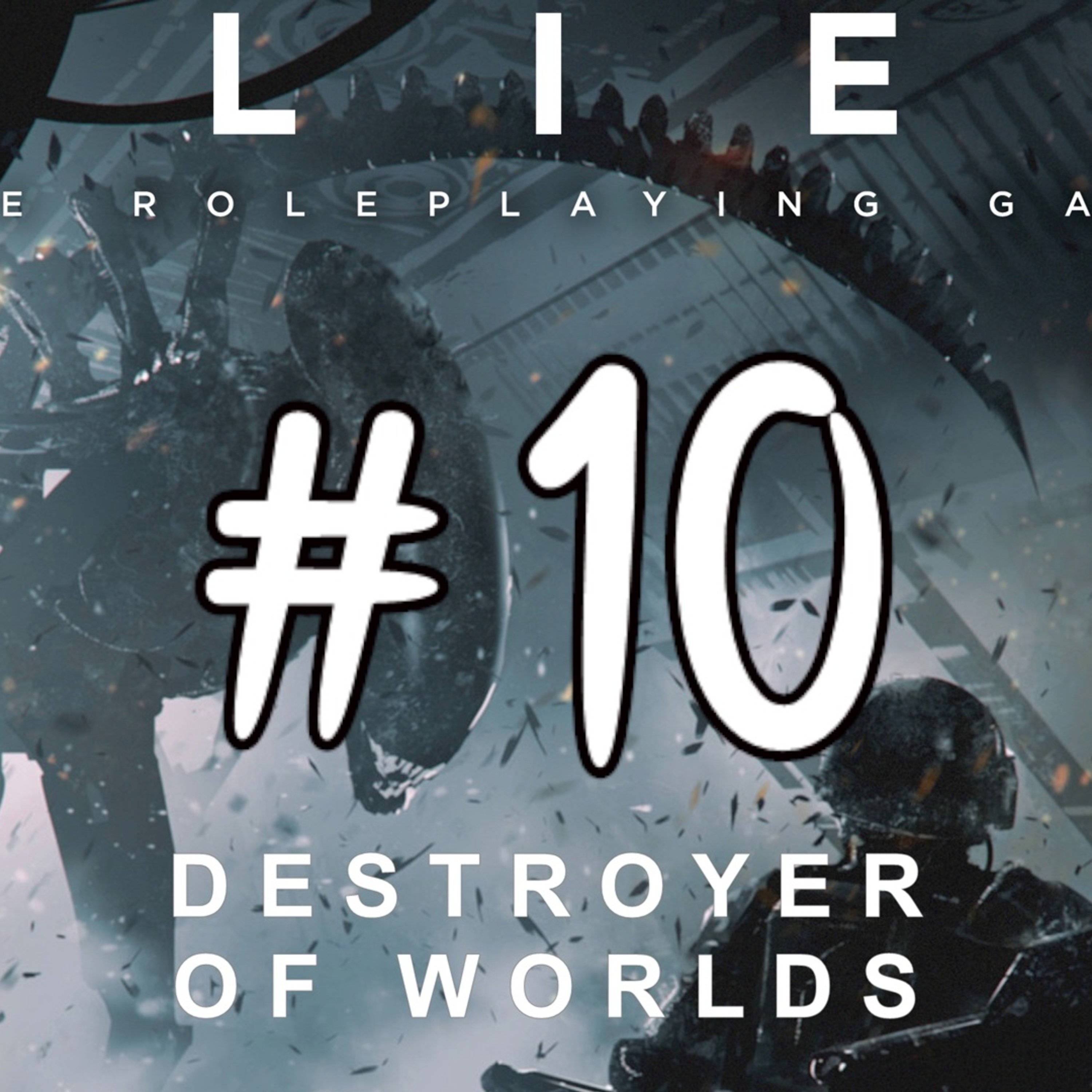 Alien RPG: Destroyer of Worlds #10 episode artwork