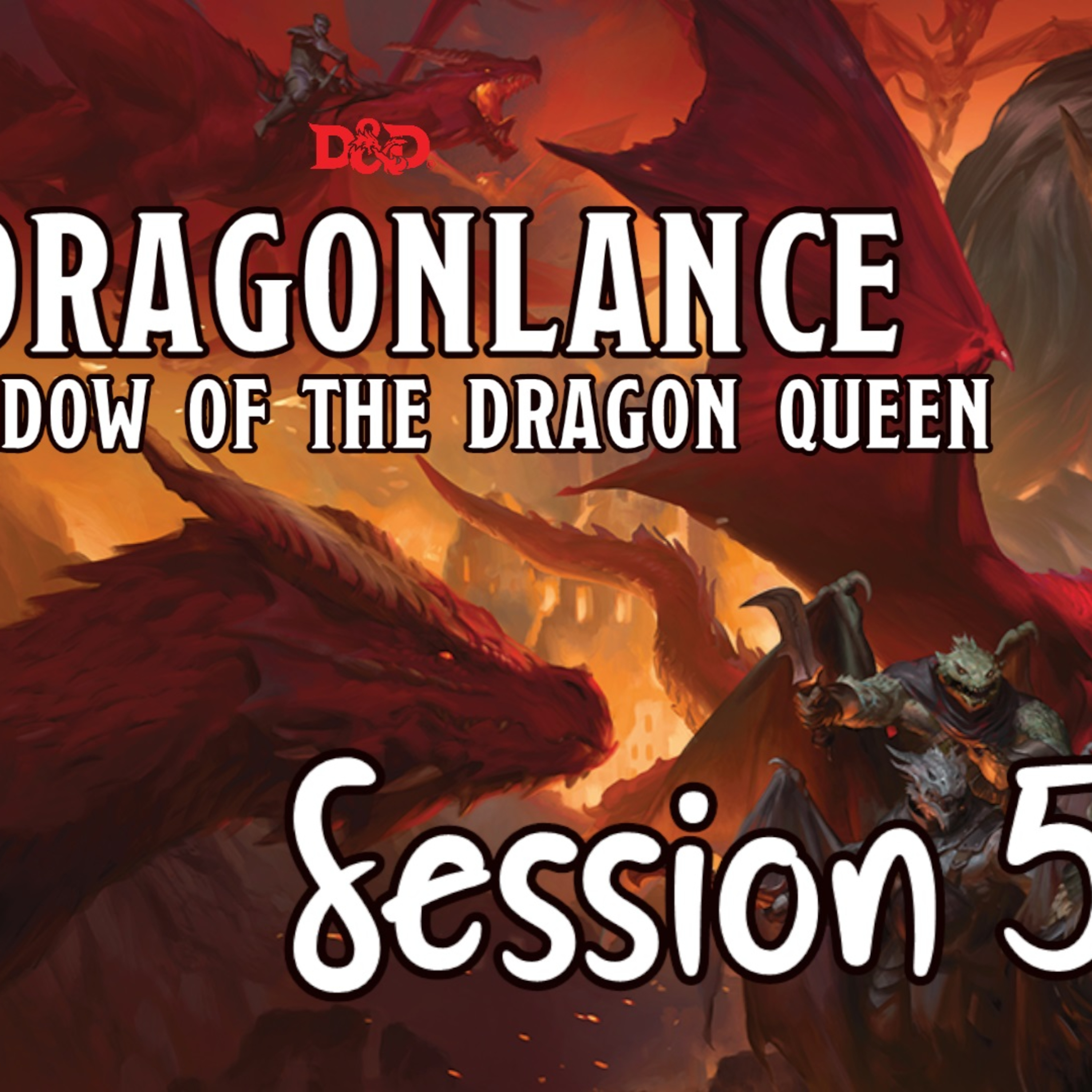 Dragonlance: Shadow of the Dragon Queen Session 5 - Shadow of War episode artwork